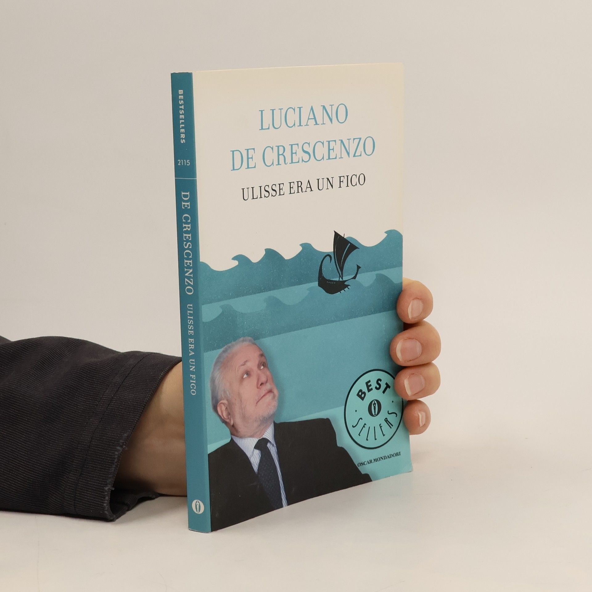 Luciano De Crescenzo Oscar bestsellers - 2115: Ulisse era un fico
