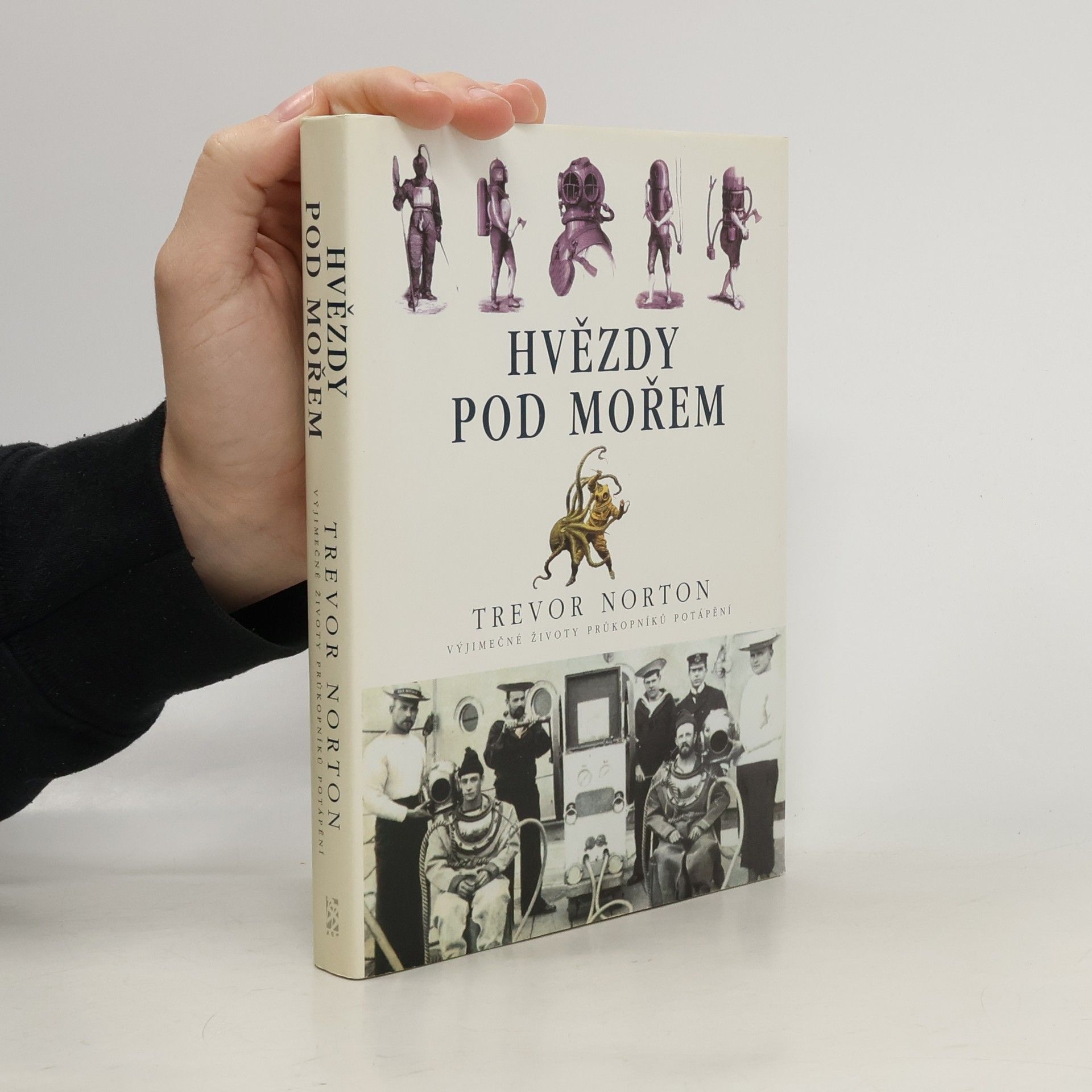 Hvězdy pod mořem. Vyjímečné životy průkopníků potápění