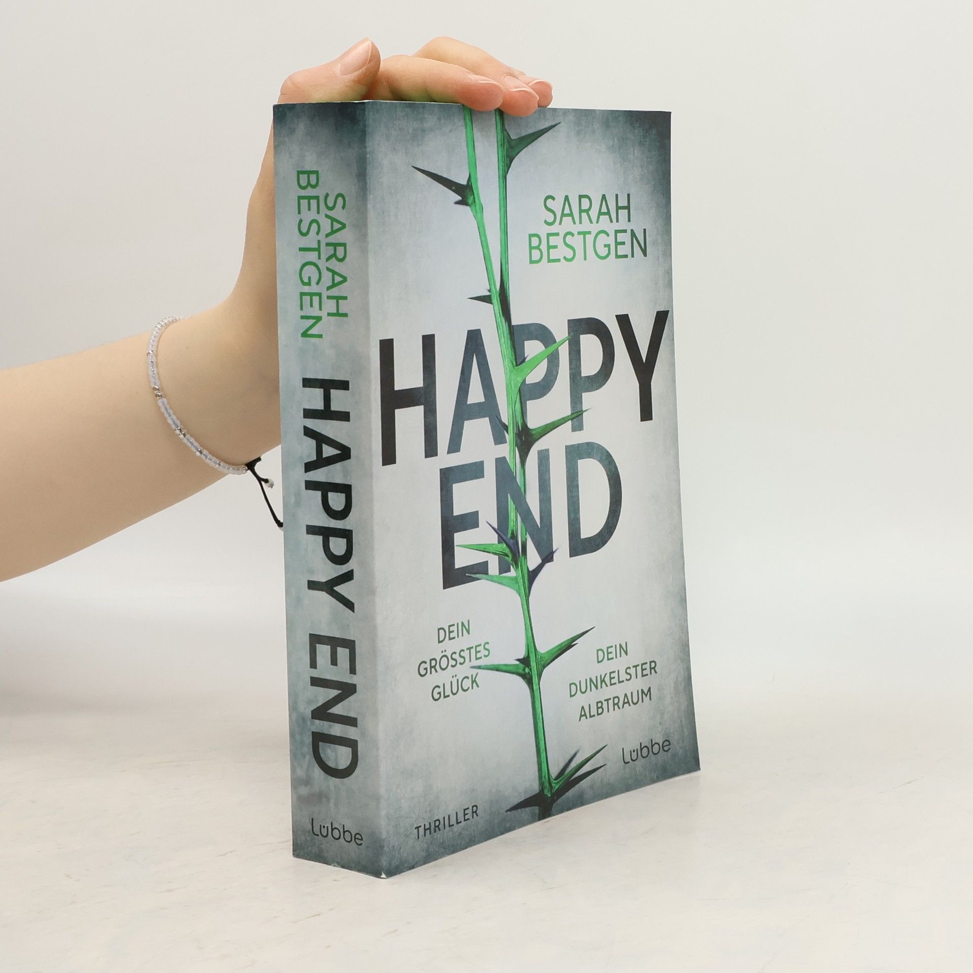 Sarah Bestgen Happy End. Dein größtes Glück. Dein dunkelster Albtraum. Thriller. Fesselndes Debüt um dunkle Abgründe hinter der Fassade einer scheinbar heilen Welt