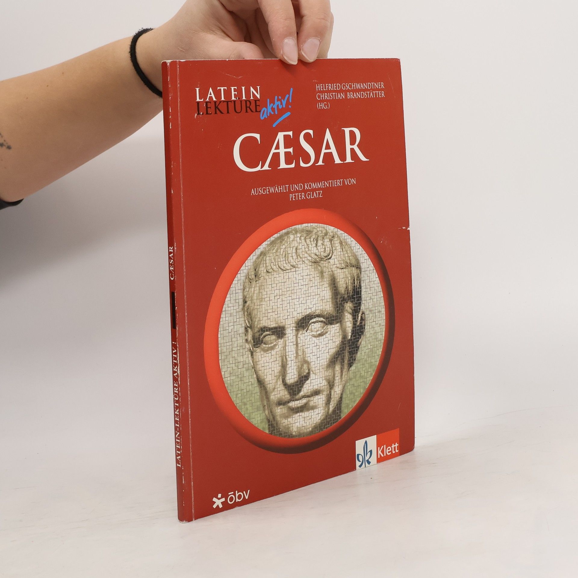 Peter Glatzel Latein Lektüre aktiv. Caesar