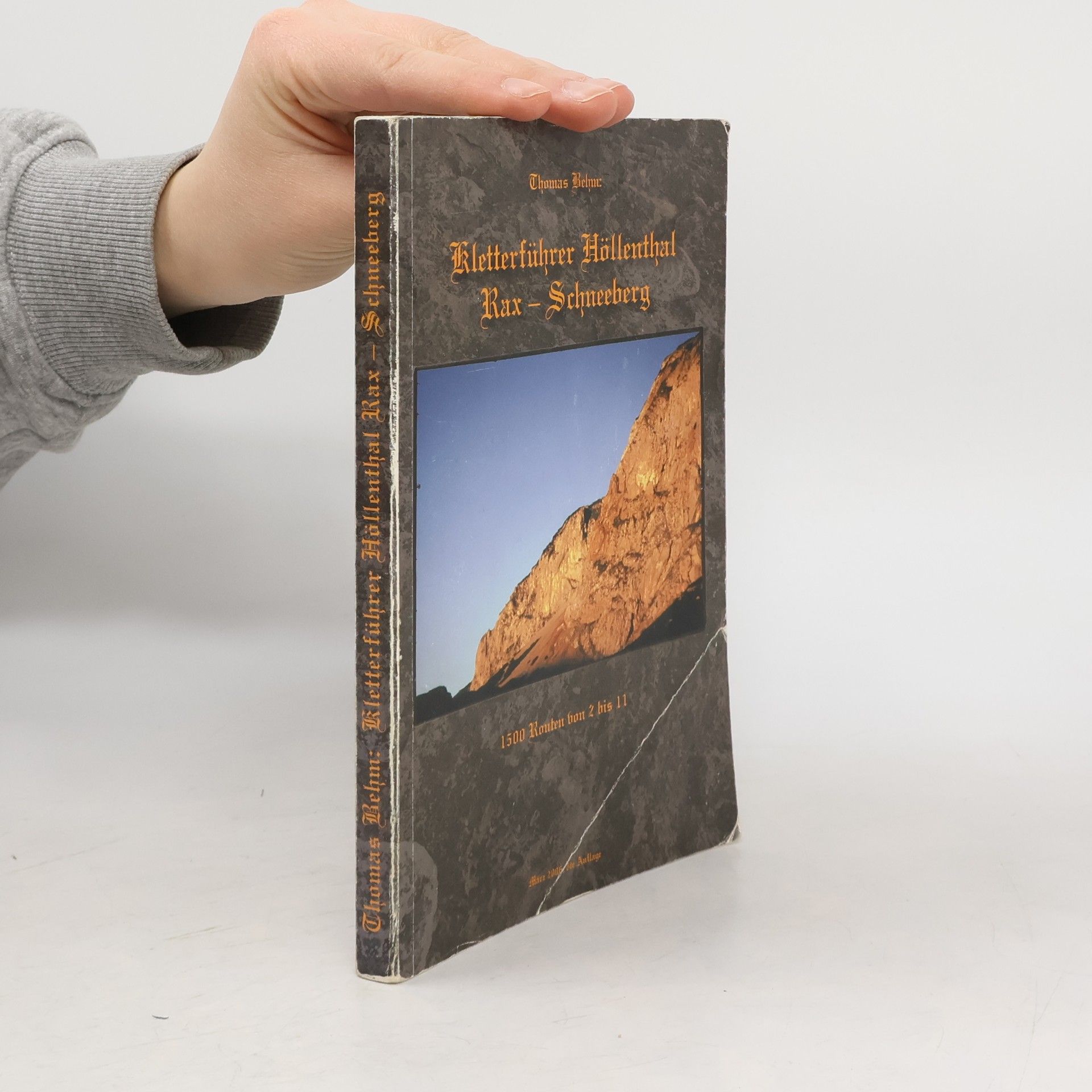 Thomas Behm Kletterführer Höllental. Rax - Schneeberg. 1500 Routen von 2 bis 11