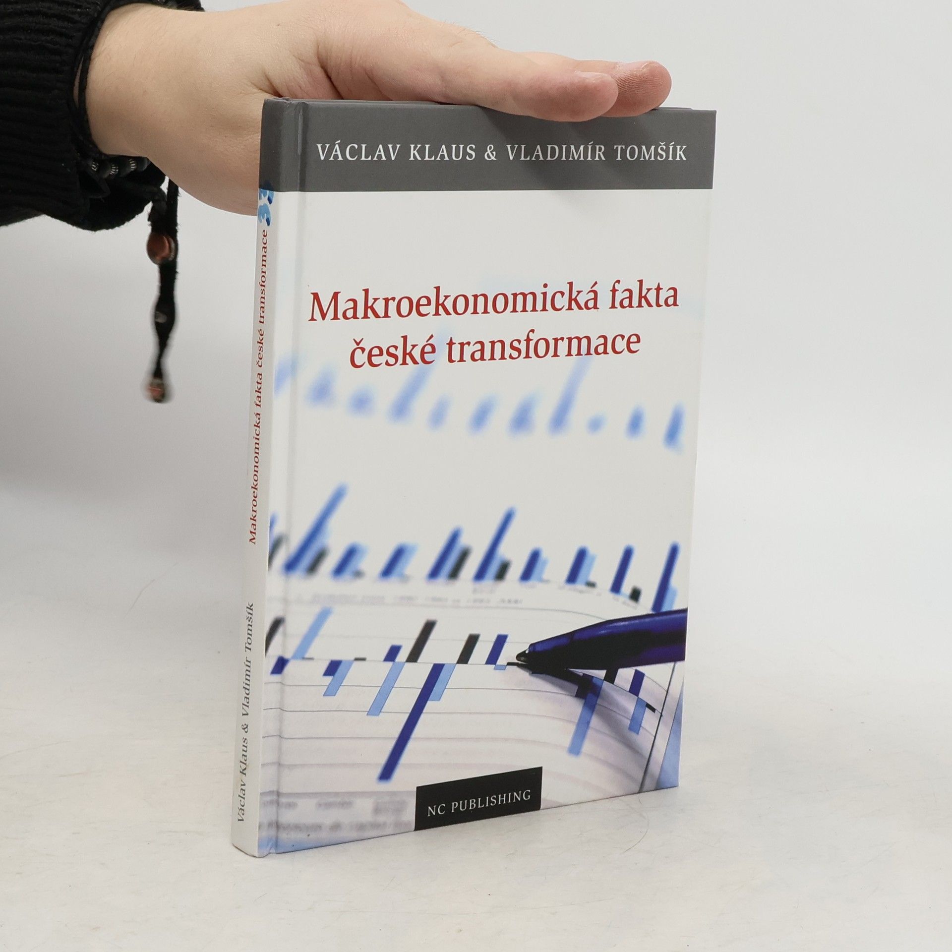 Václav Klaus Makroekonomická fakta české transformace