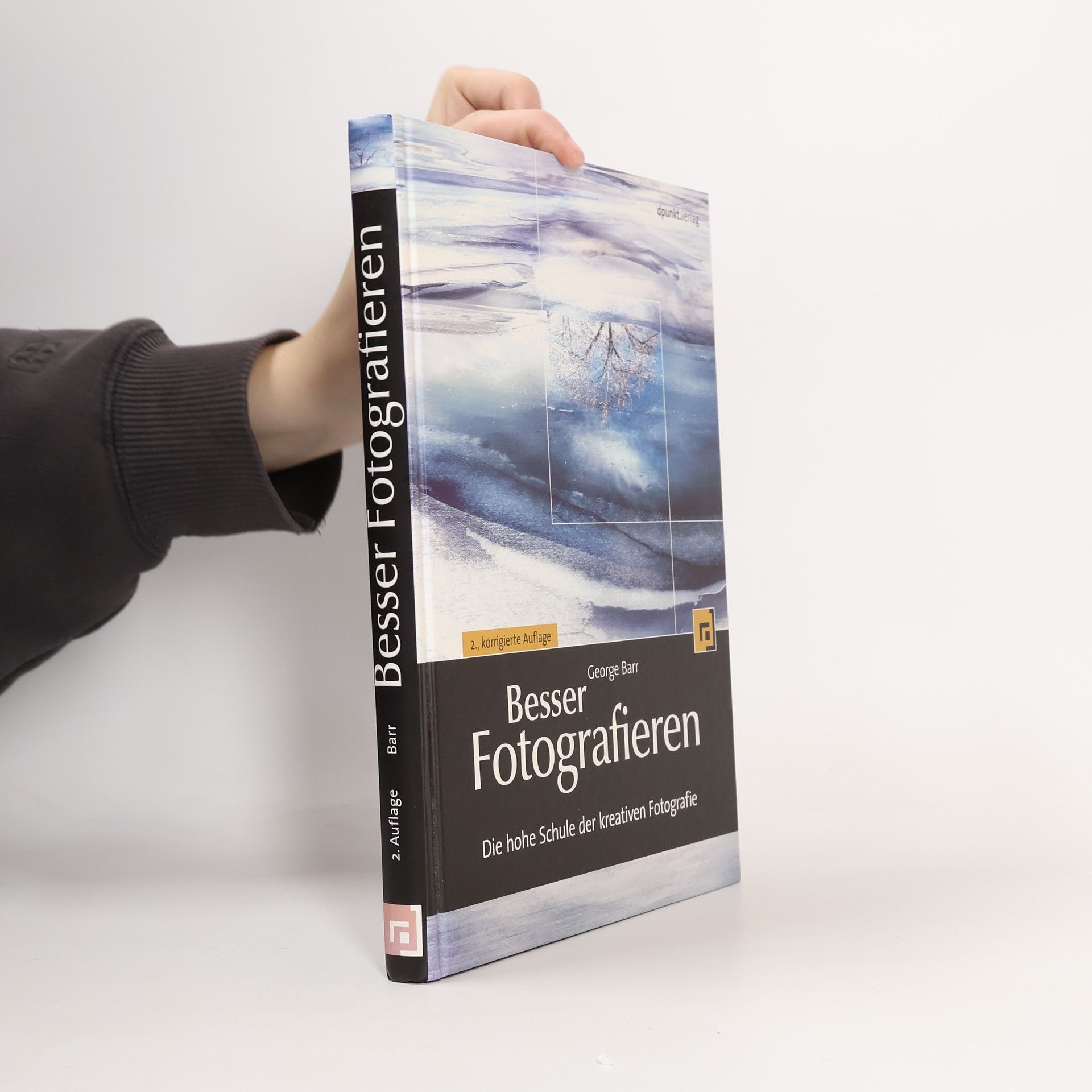 George Barr Besser Fotografieren - 2., korrigierte Auflage