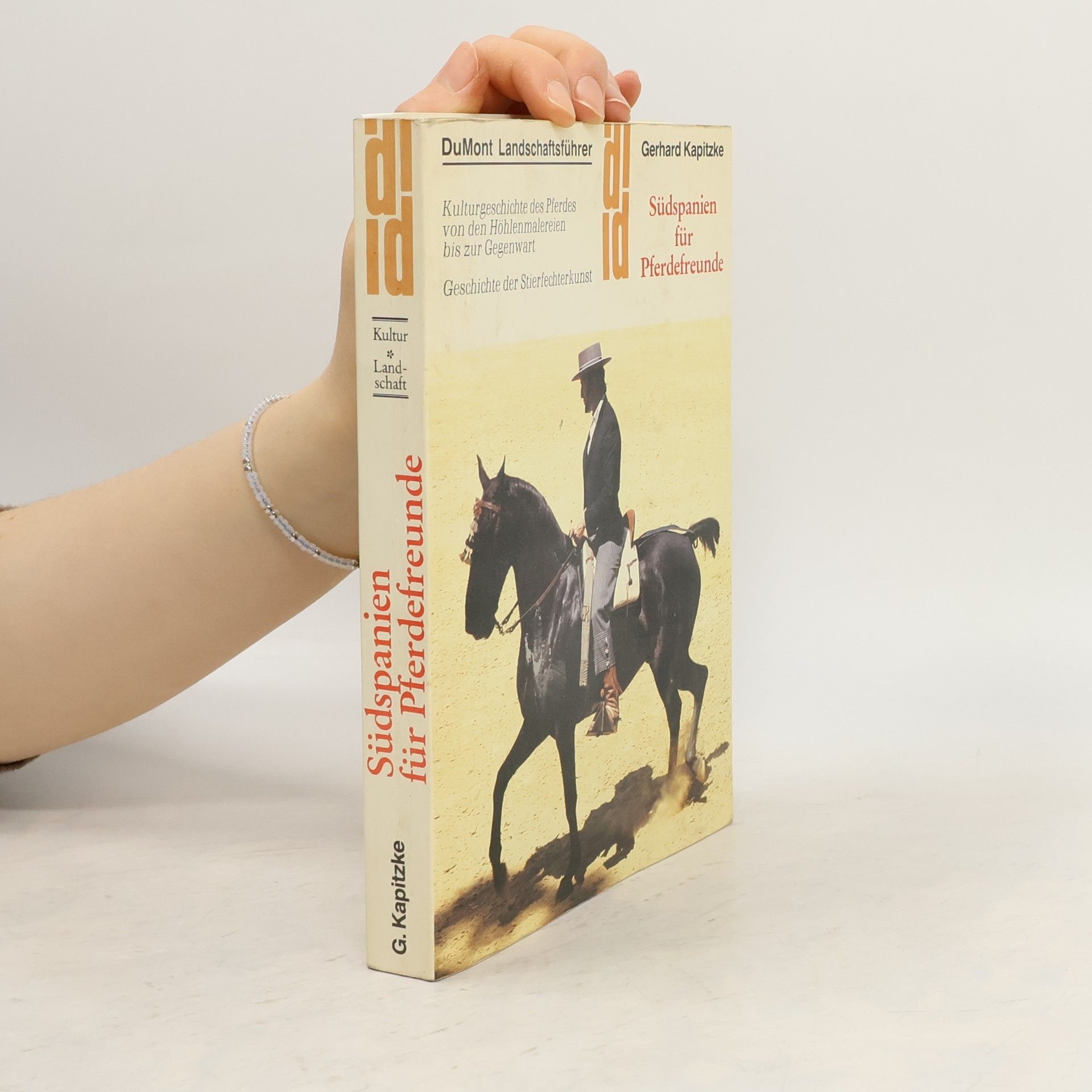 Gerhard Kapitzke Südspanien für Pferdefreunde