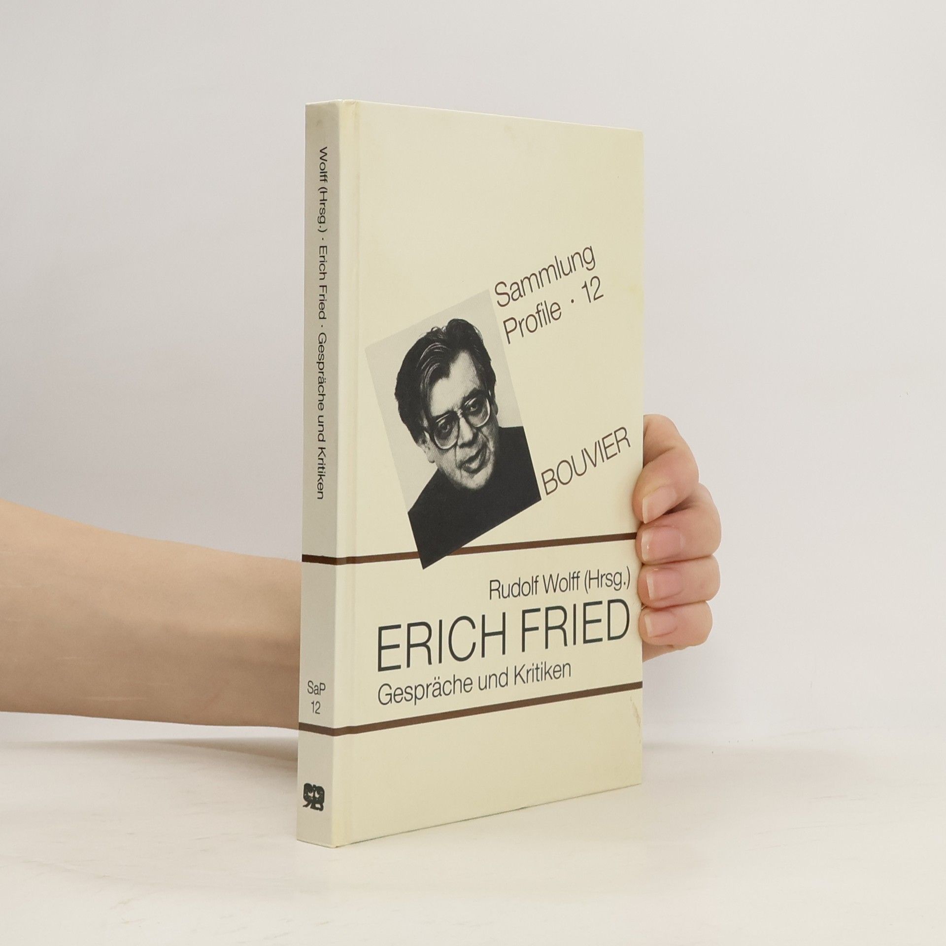 Rudolf Wolff Sammlung Profile - 12: Erich Fried - Gespräche und Kritiken