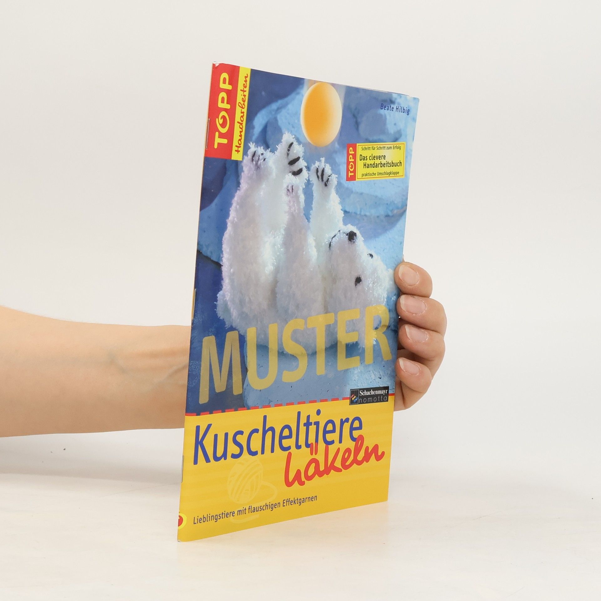 Beate Hilbig TOPP Handarbeiten: Kuscheltiere häkeln