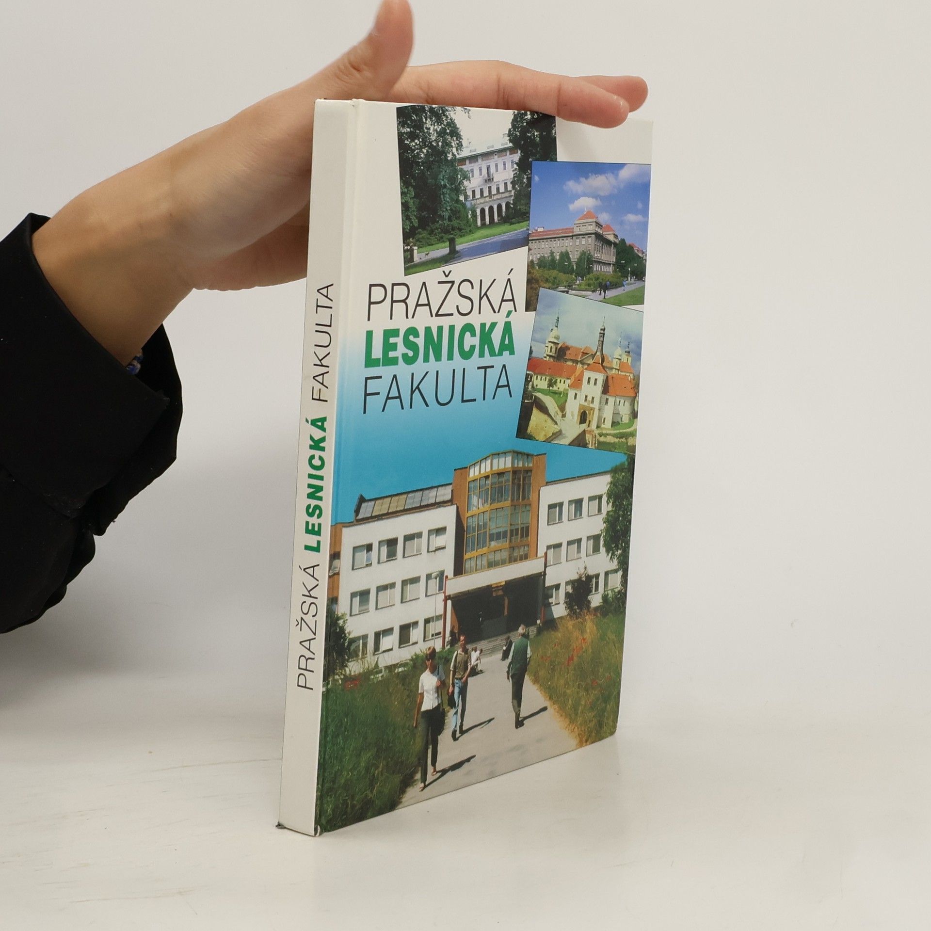 Collectif d'auteurs Pražská lesnická fakulta