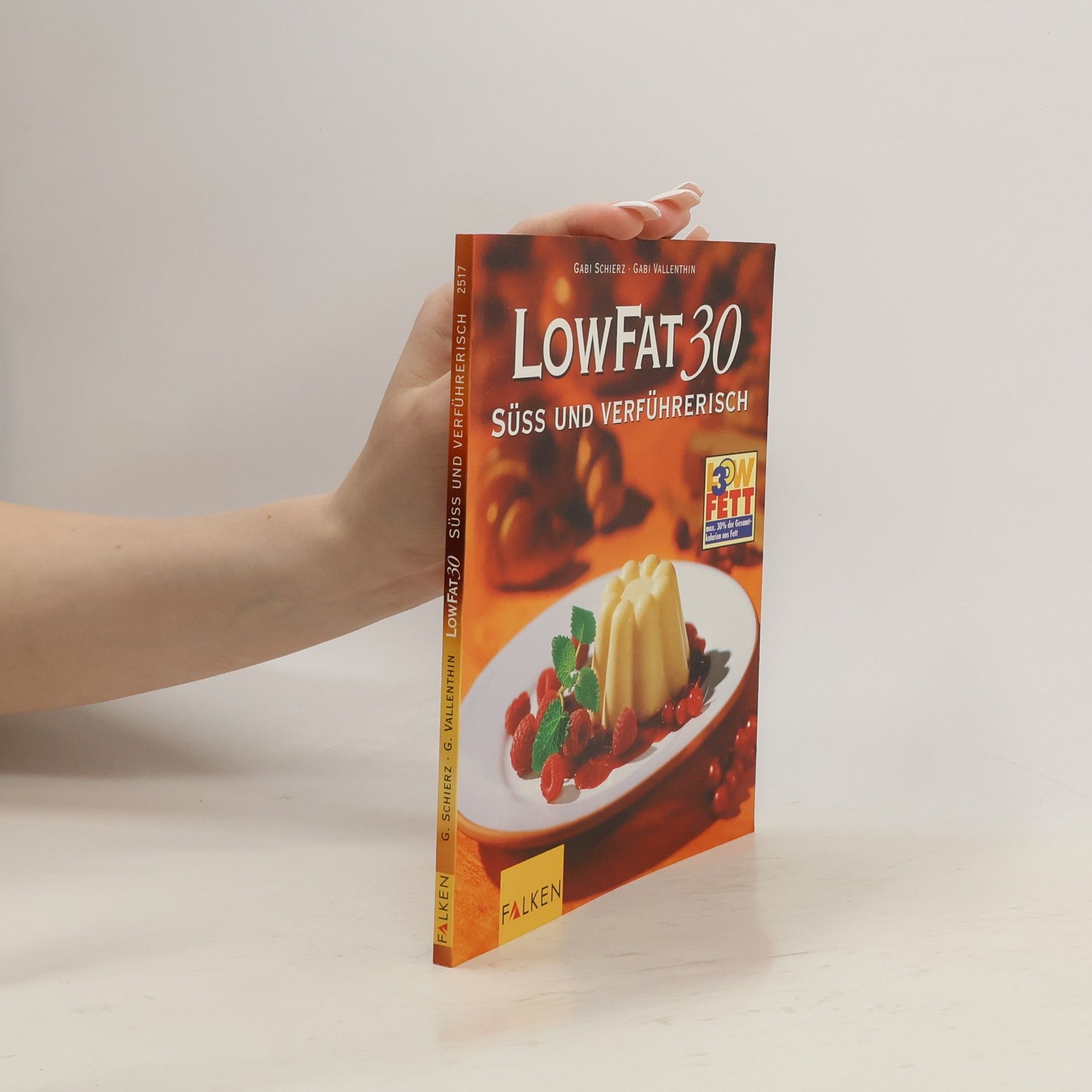 Gabi Schierz Low fat 30 - süss und verführerisch