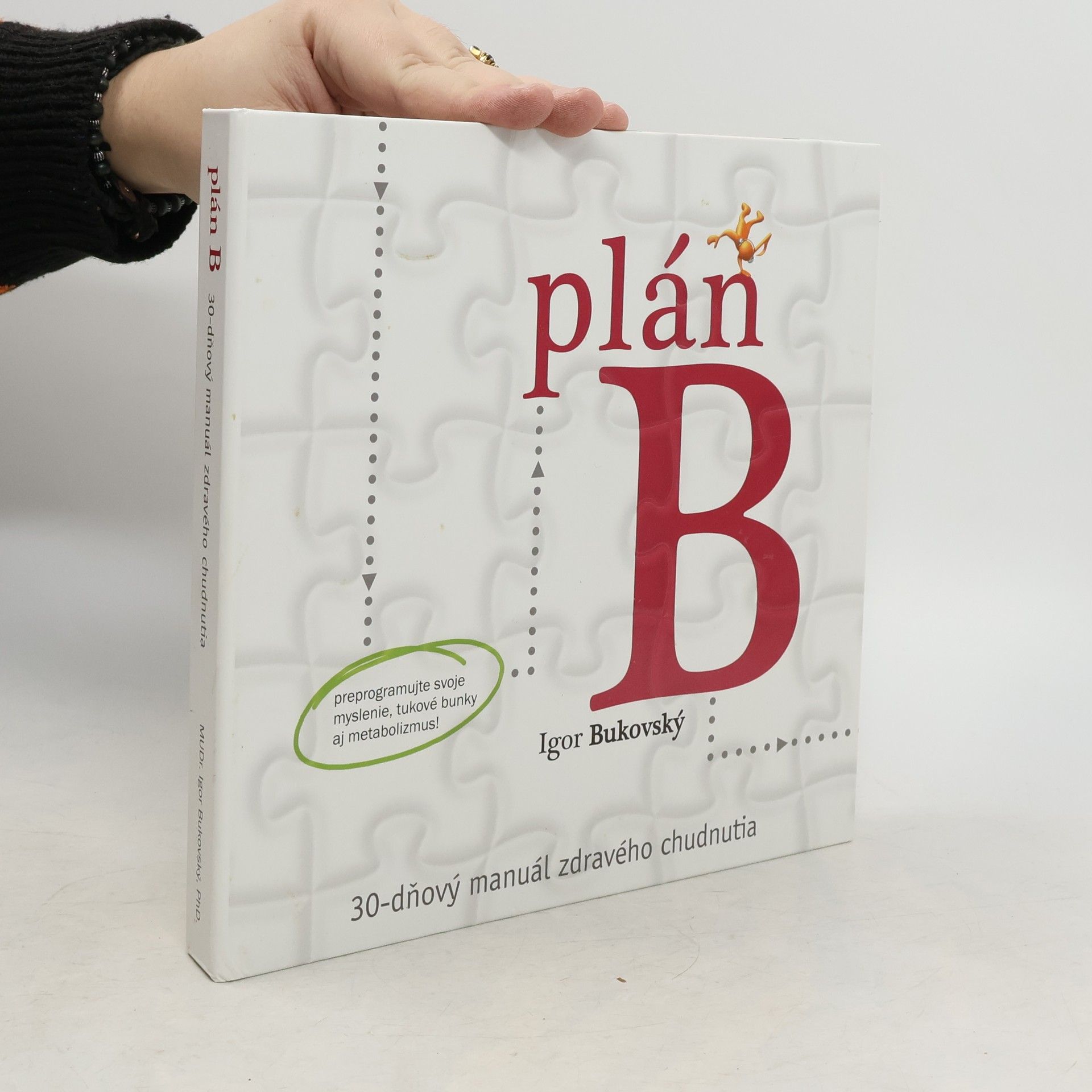 Plán B. 30-dňový manuál zdravého chudnutia