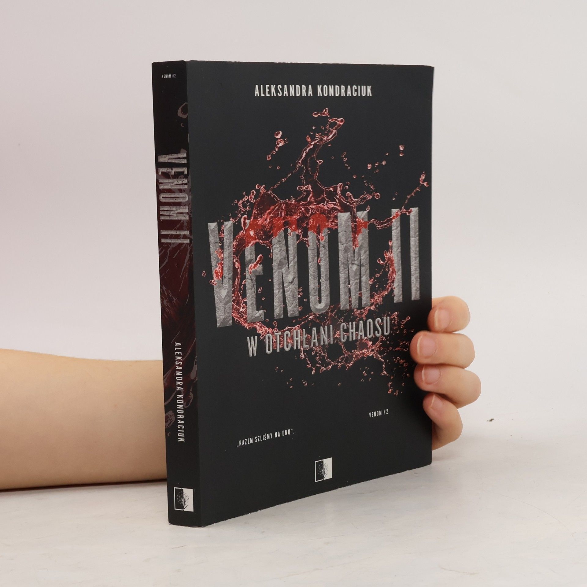 Aleksandra Kondraciuk Venom II. W otchłani chaosu