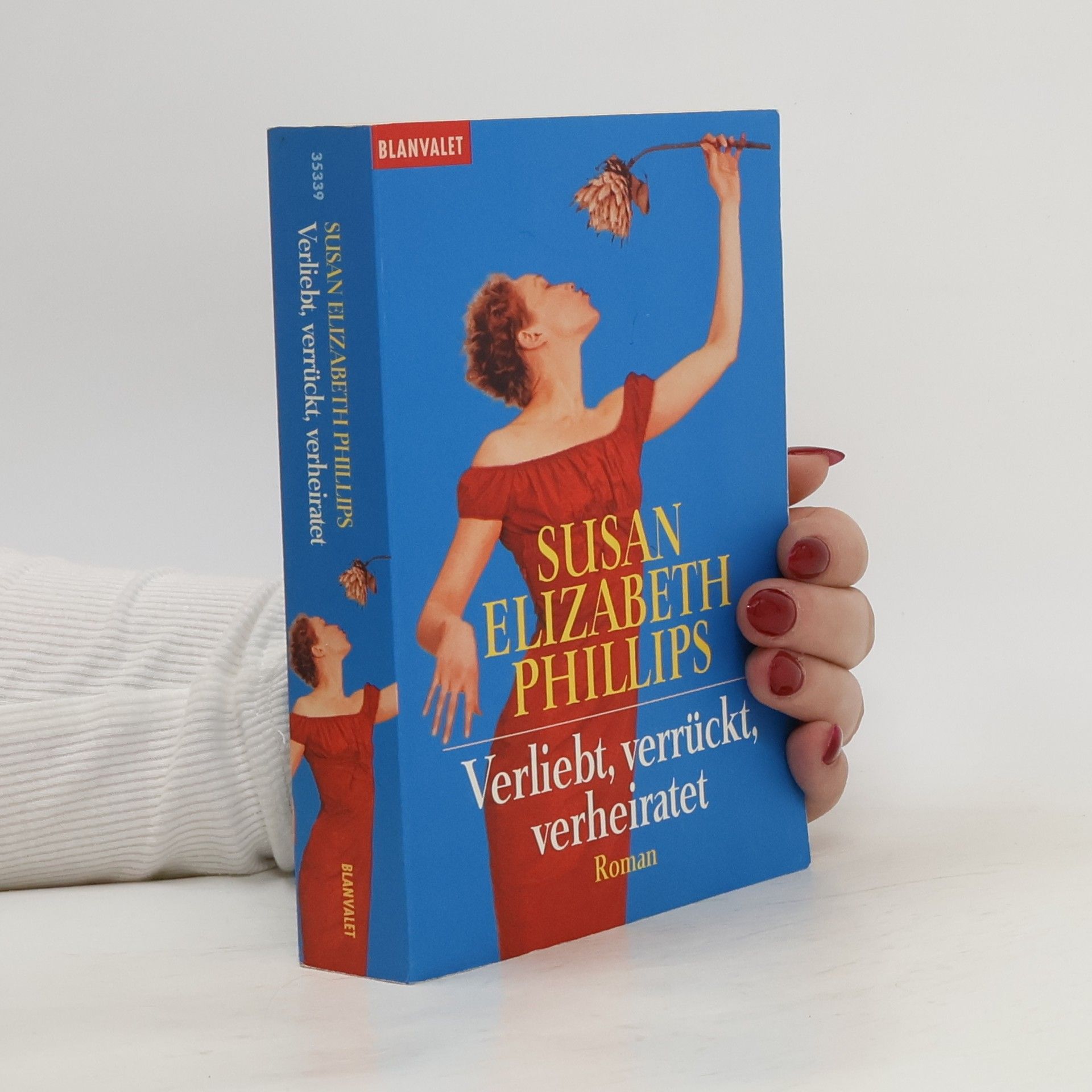 Susan Elizabeth Phillips Verliebt, verrückt, verheiratet