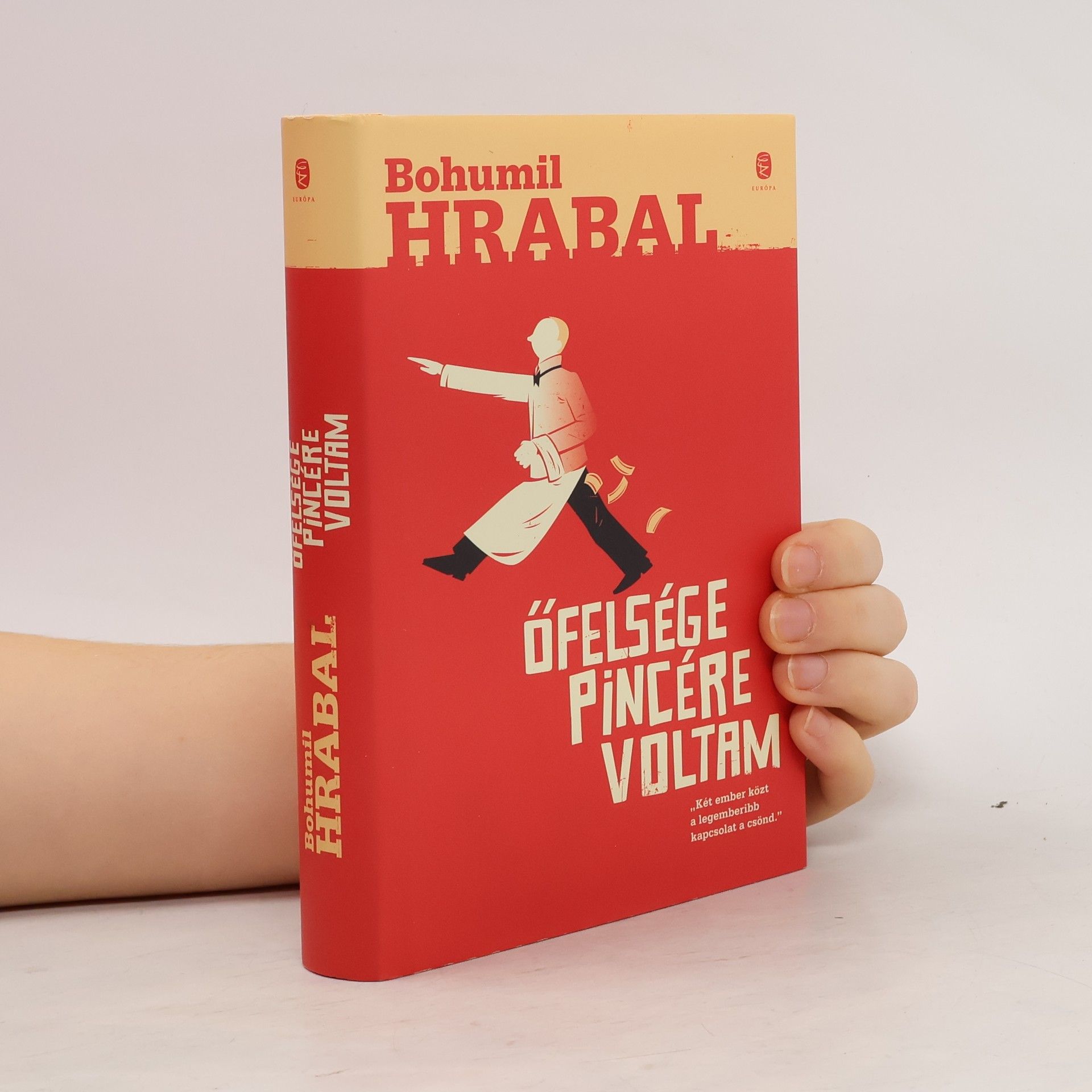 Bohumil Hrabal Őfelsége pincére voltam
