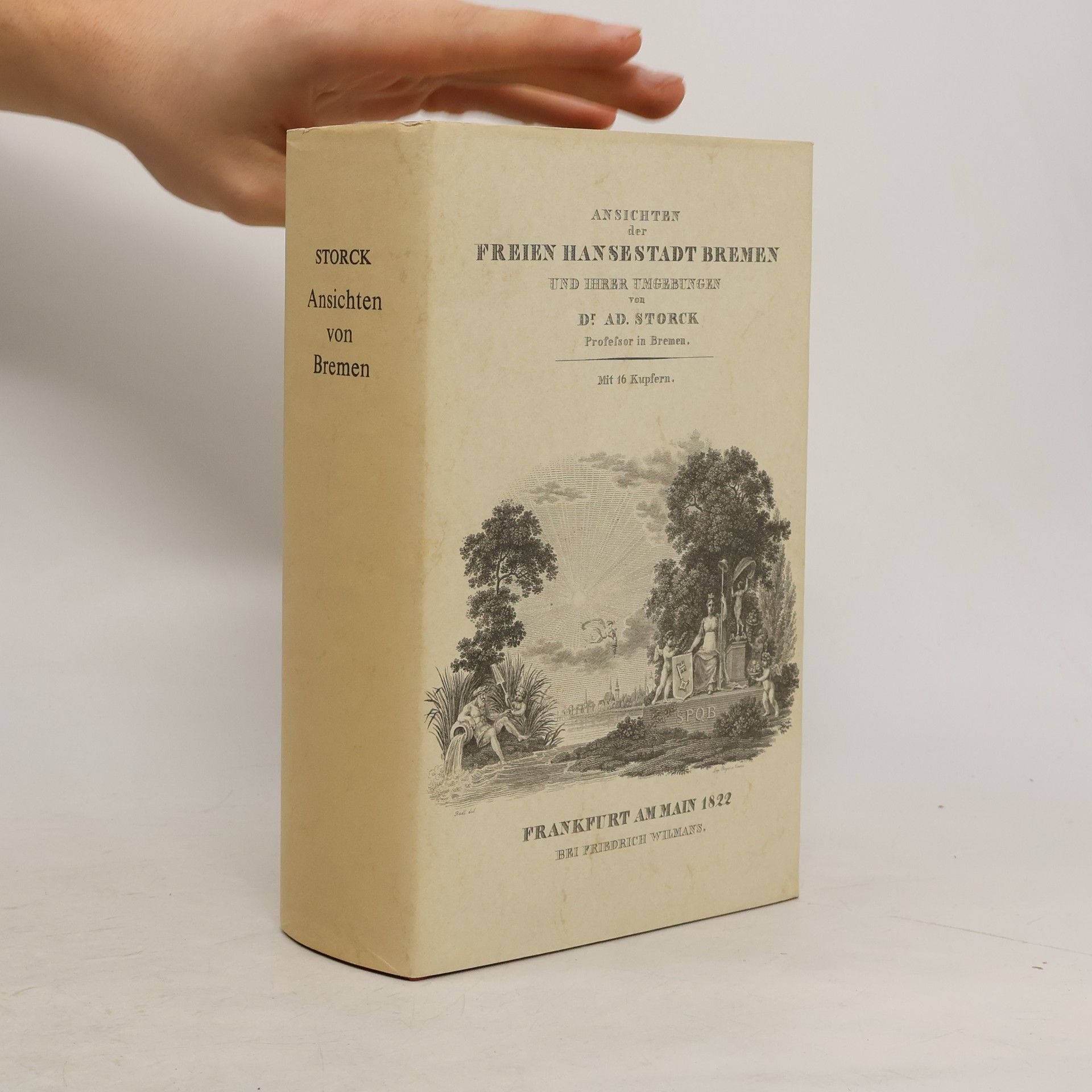 Adam Storck Ansichten der Freien Hansestadt Bremen und ihrer Umgebungen