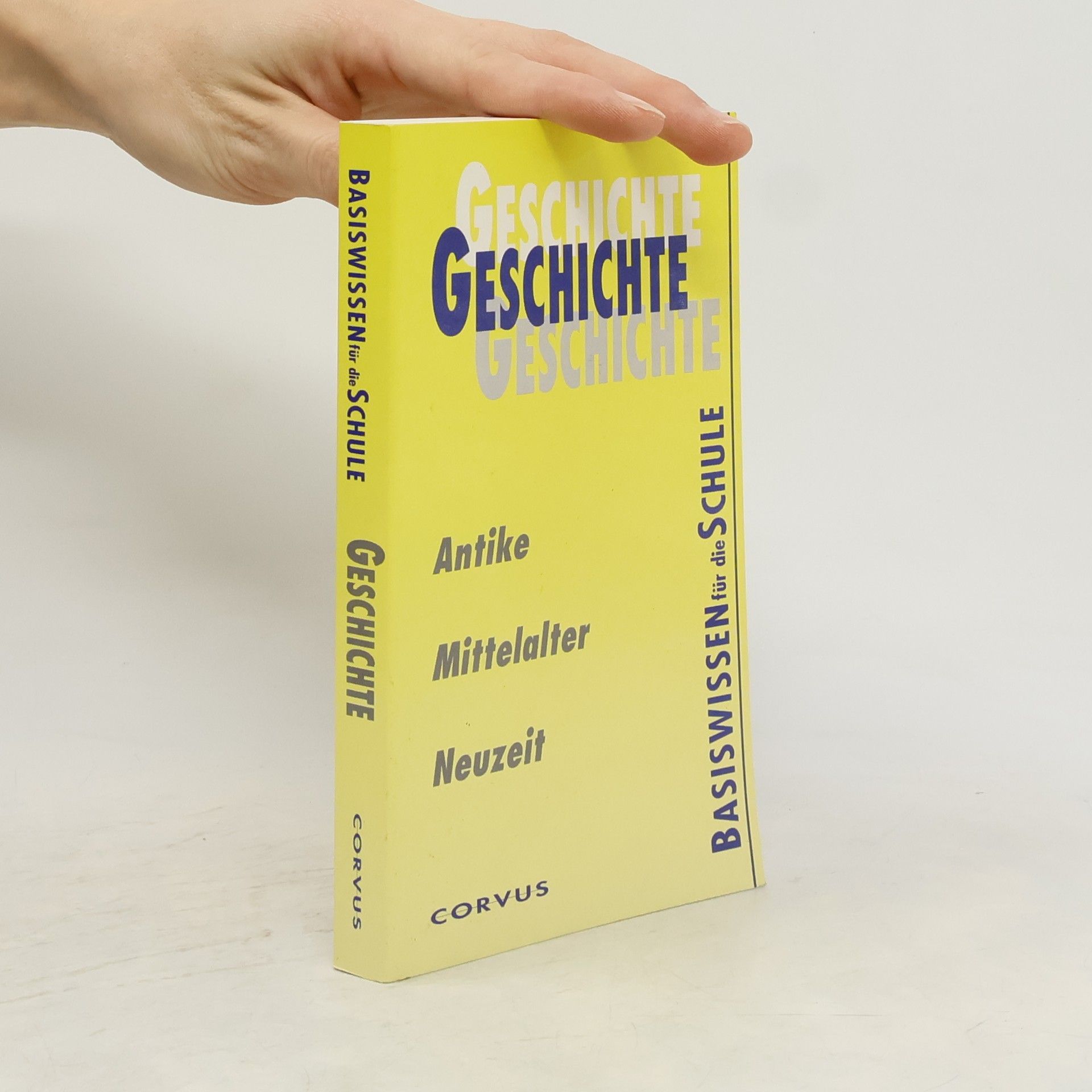 Various authors Geschichte. Antike. Mittelalter. Neuzeit