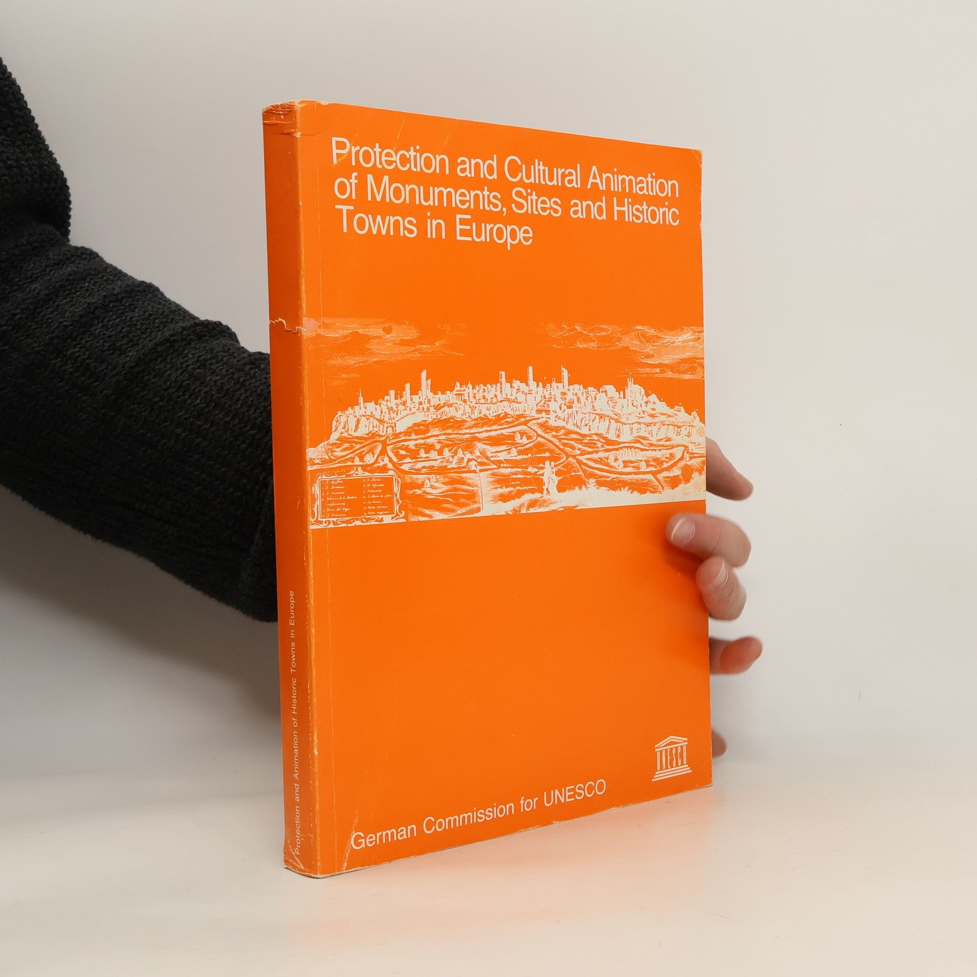 Hans-Dieter Dyroff Protection and Cultural Animation of Monuments, Sites and Historic Towns in Europe