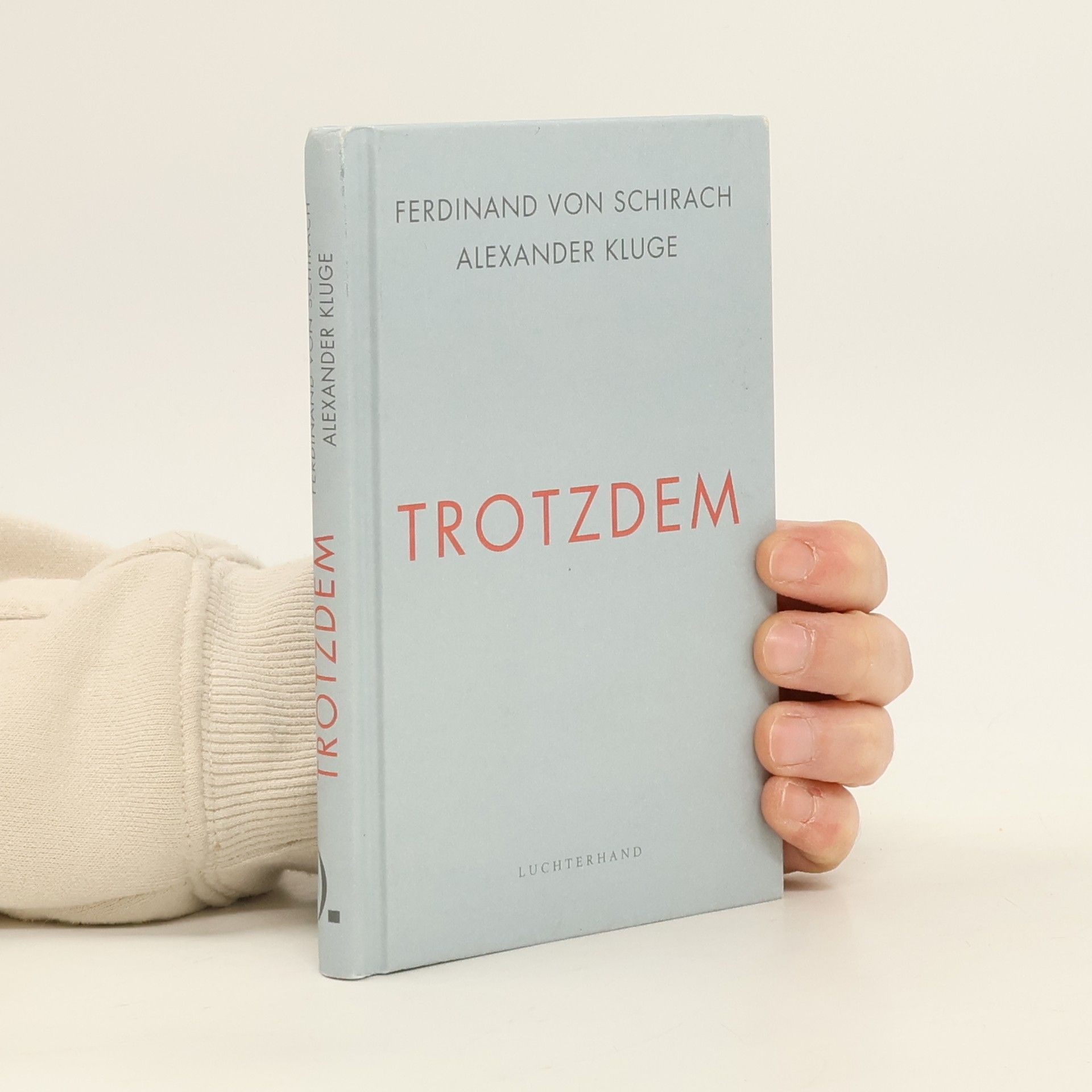 Ferdinand von Schirach Trotzdem