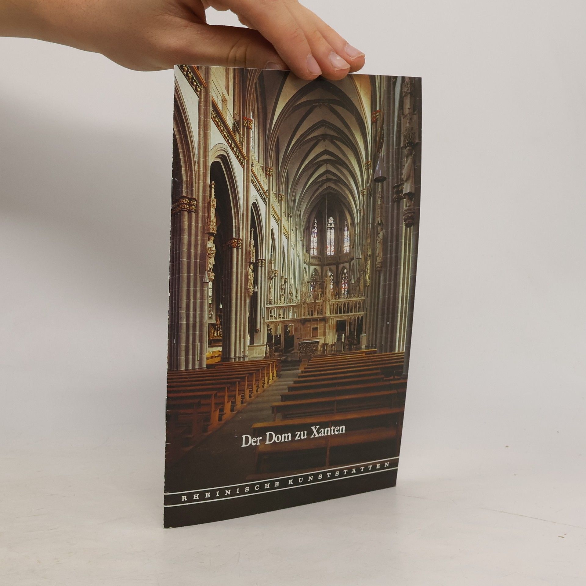 Rheinische Kunststätten - 275: Der Dom zu Xanten