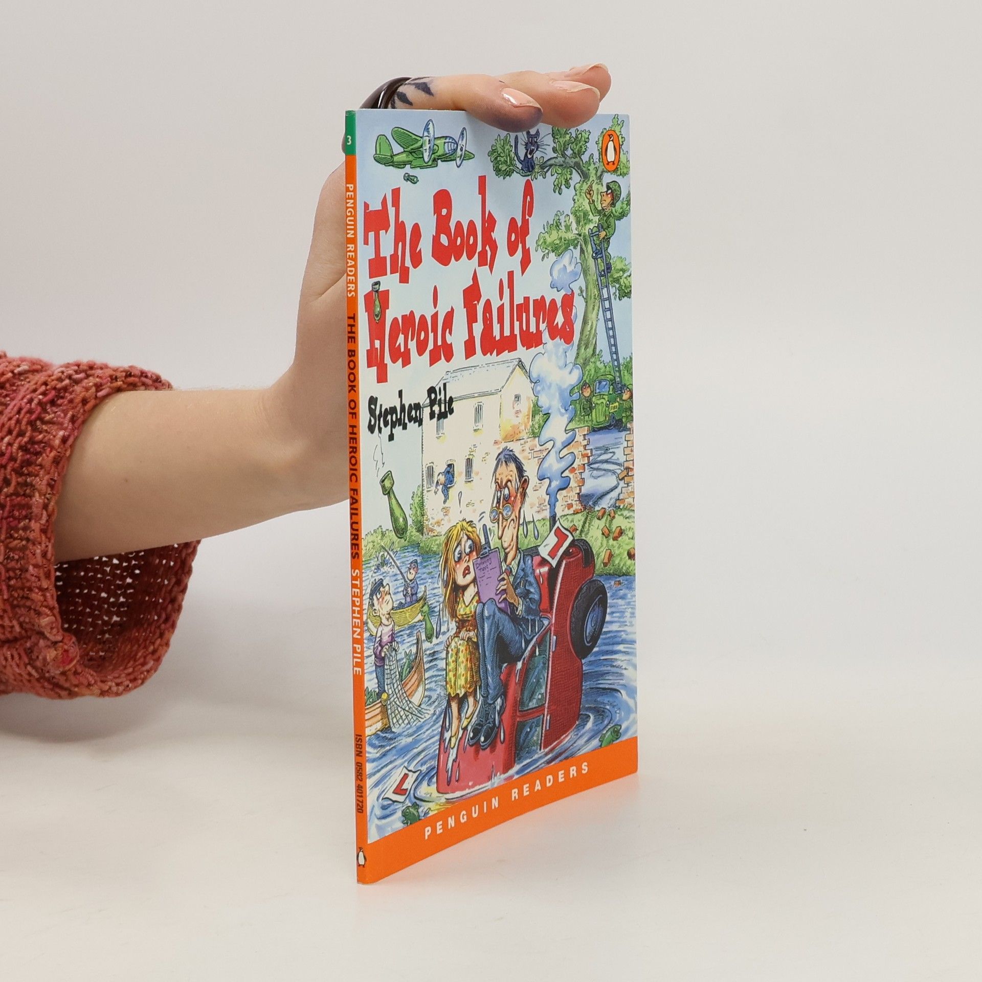 Stephen Pile The Book of Heroic Failures (Penguin Longman Penguin Readers)