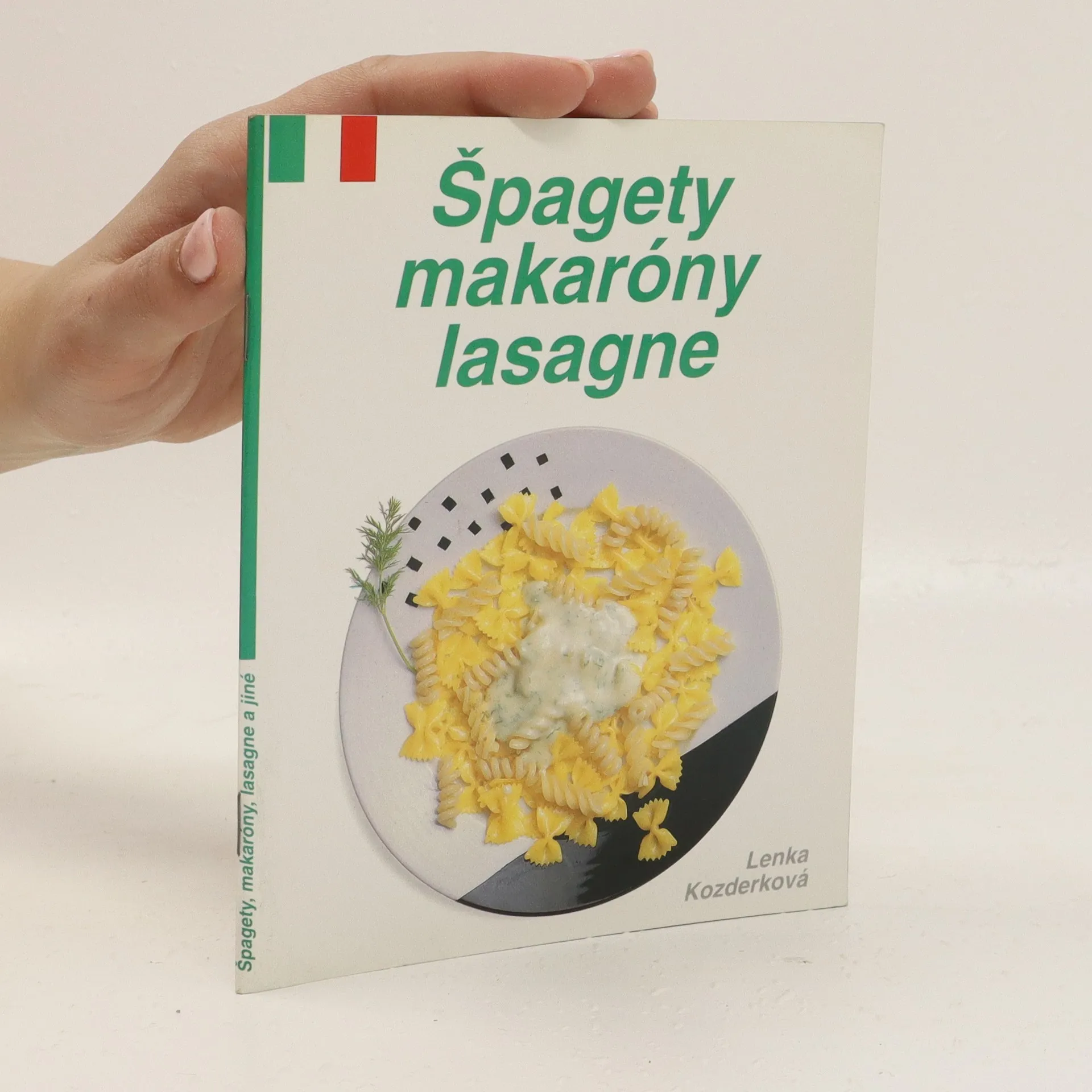 Špagety Makaróny Lasagne Lenka Kozderková Knihobotcz 