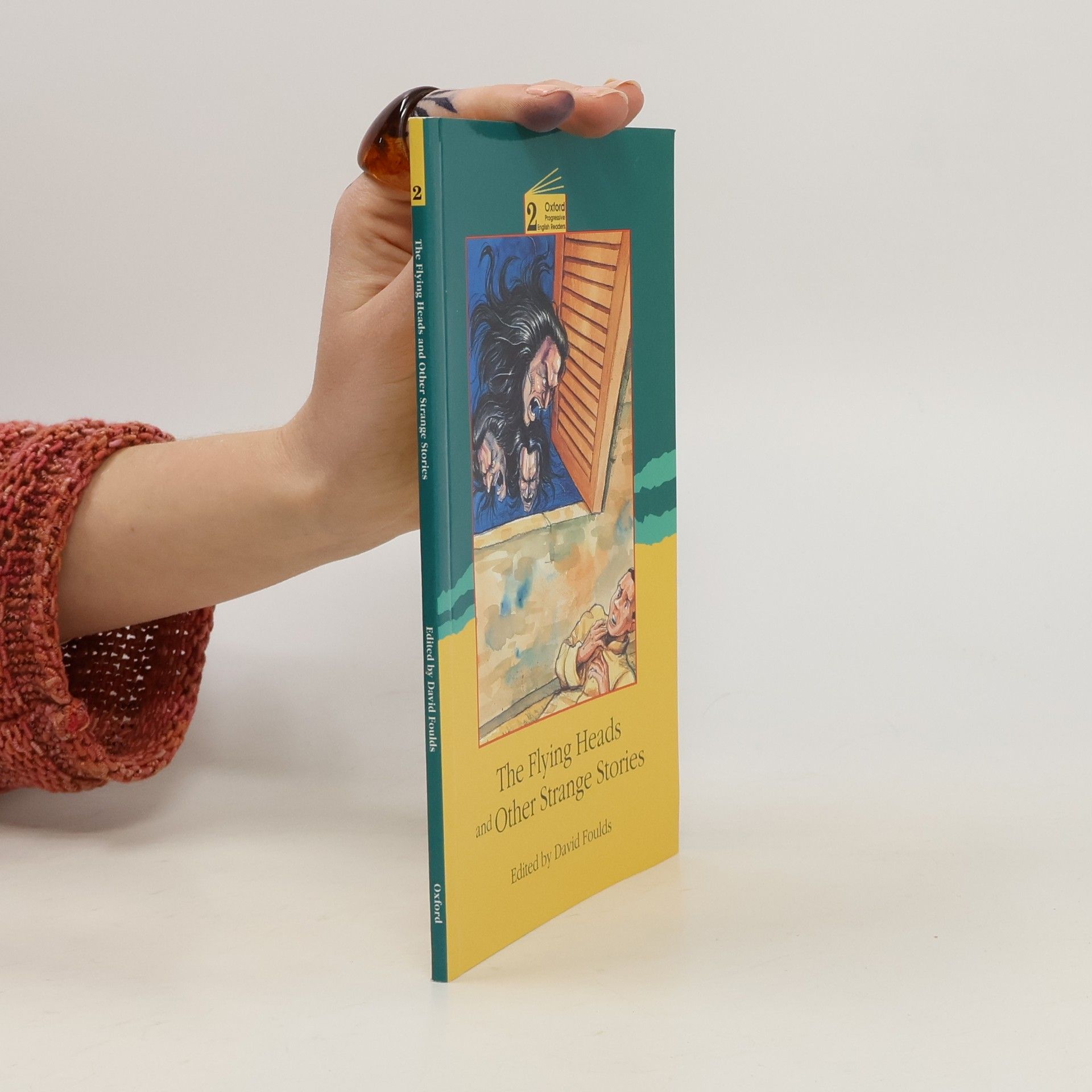 David Foulds New Oxford Progressive English Readers - 2: The Flying Heads and Other Strange Stories