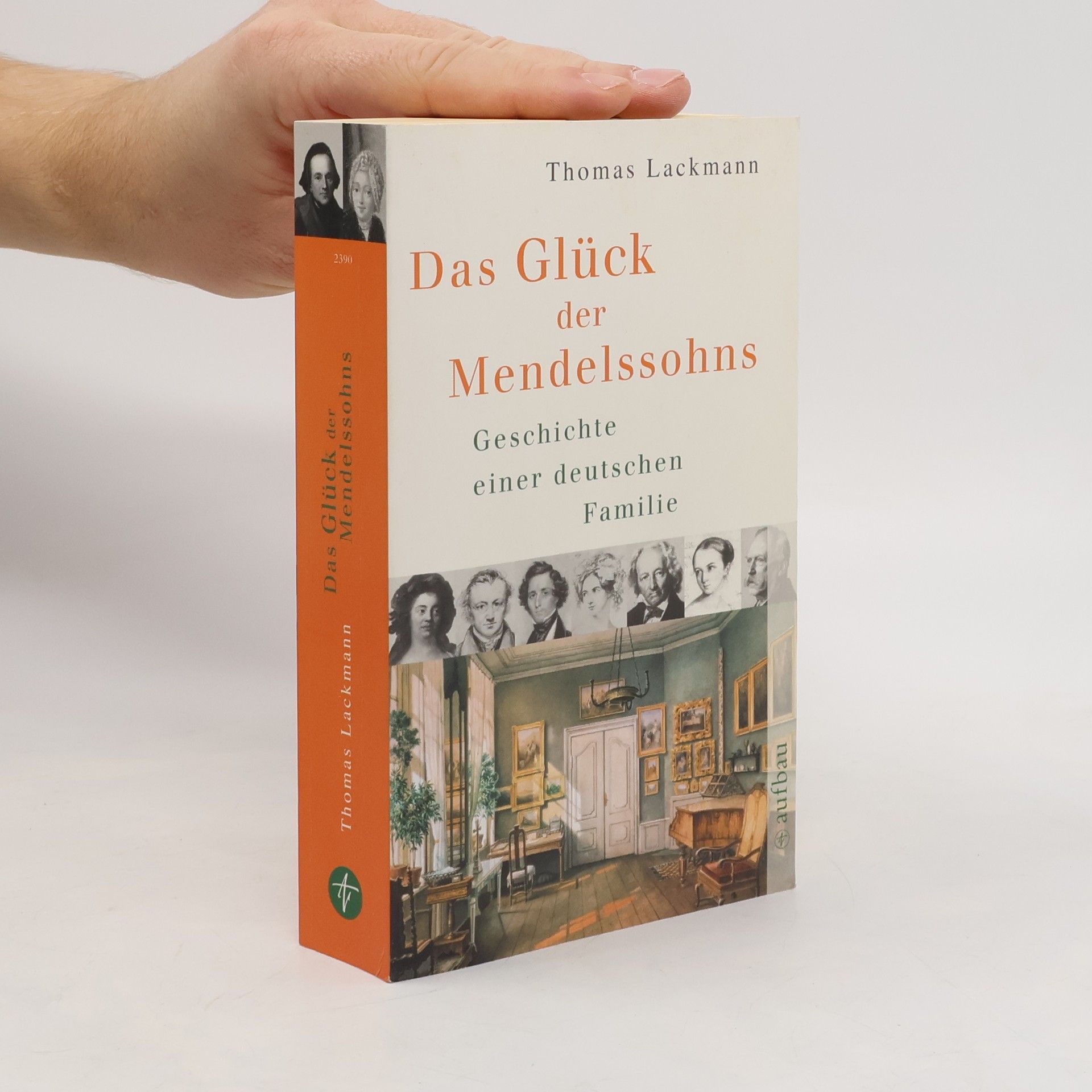 Thomas Lackmann Das Glück der Mendelssohns