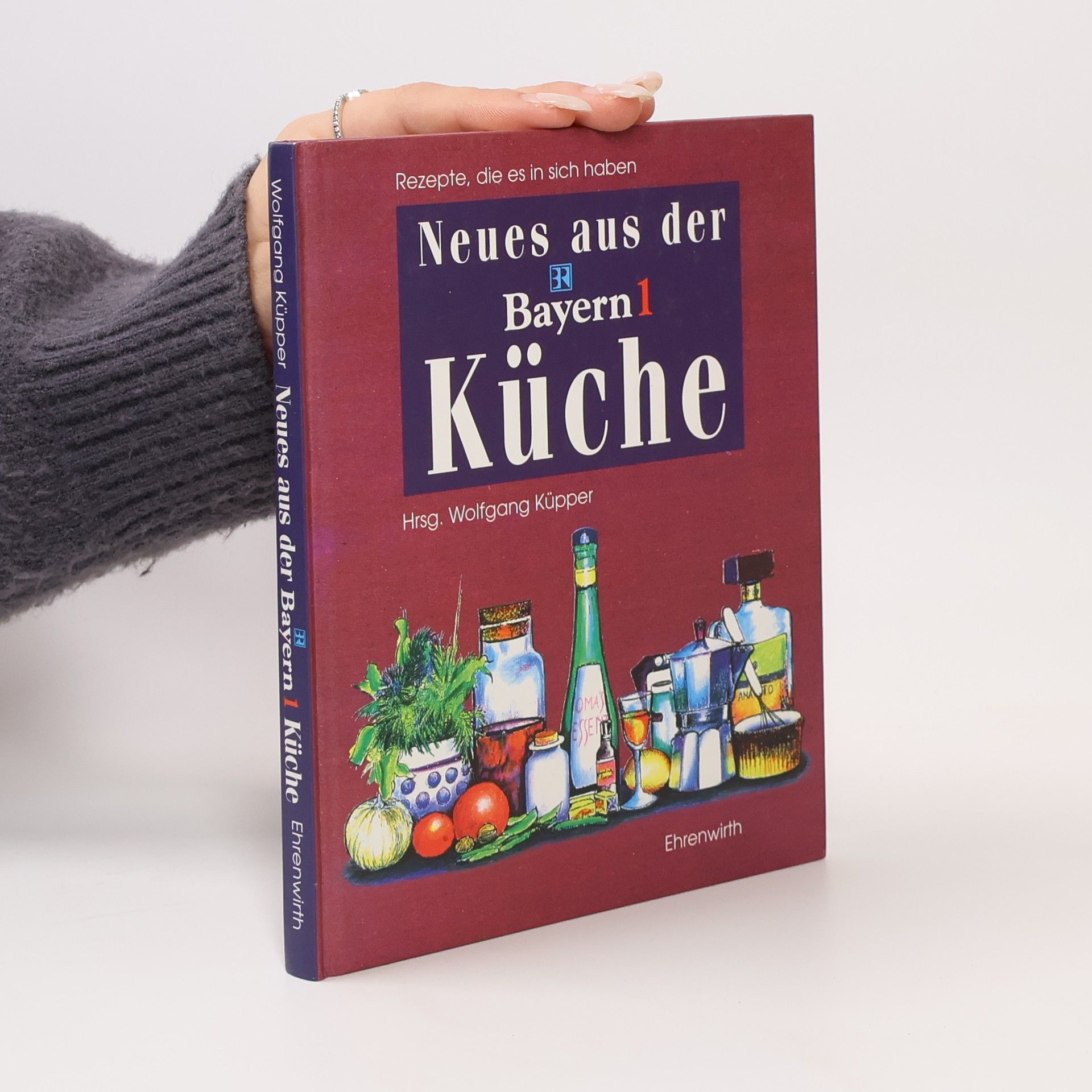 Wolfgang Küpper Neues aus der Bayern-1-Küche