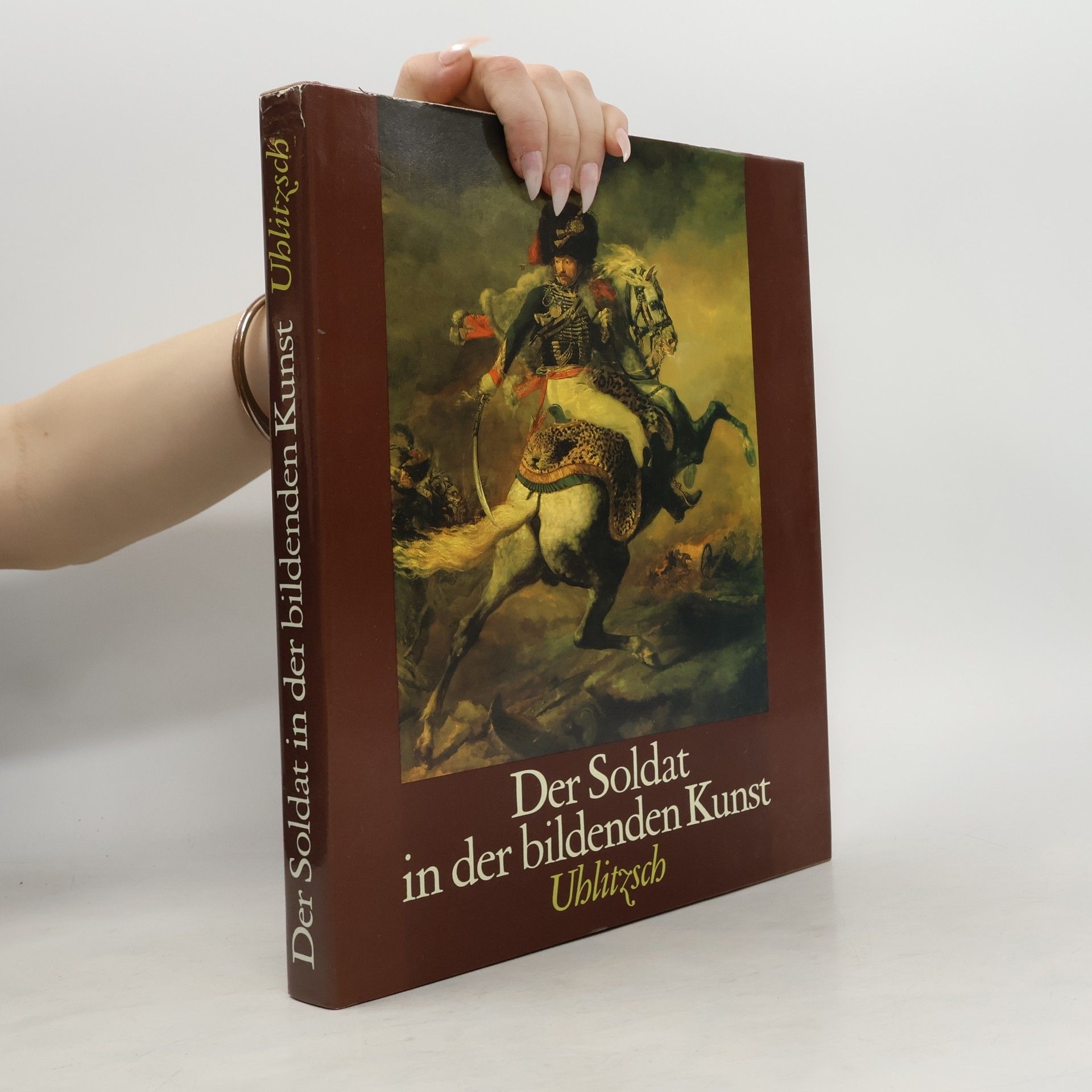 Joachim Uhlitzsch Der Soldat in der bildenden Kunst