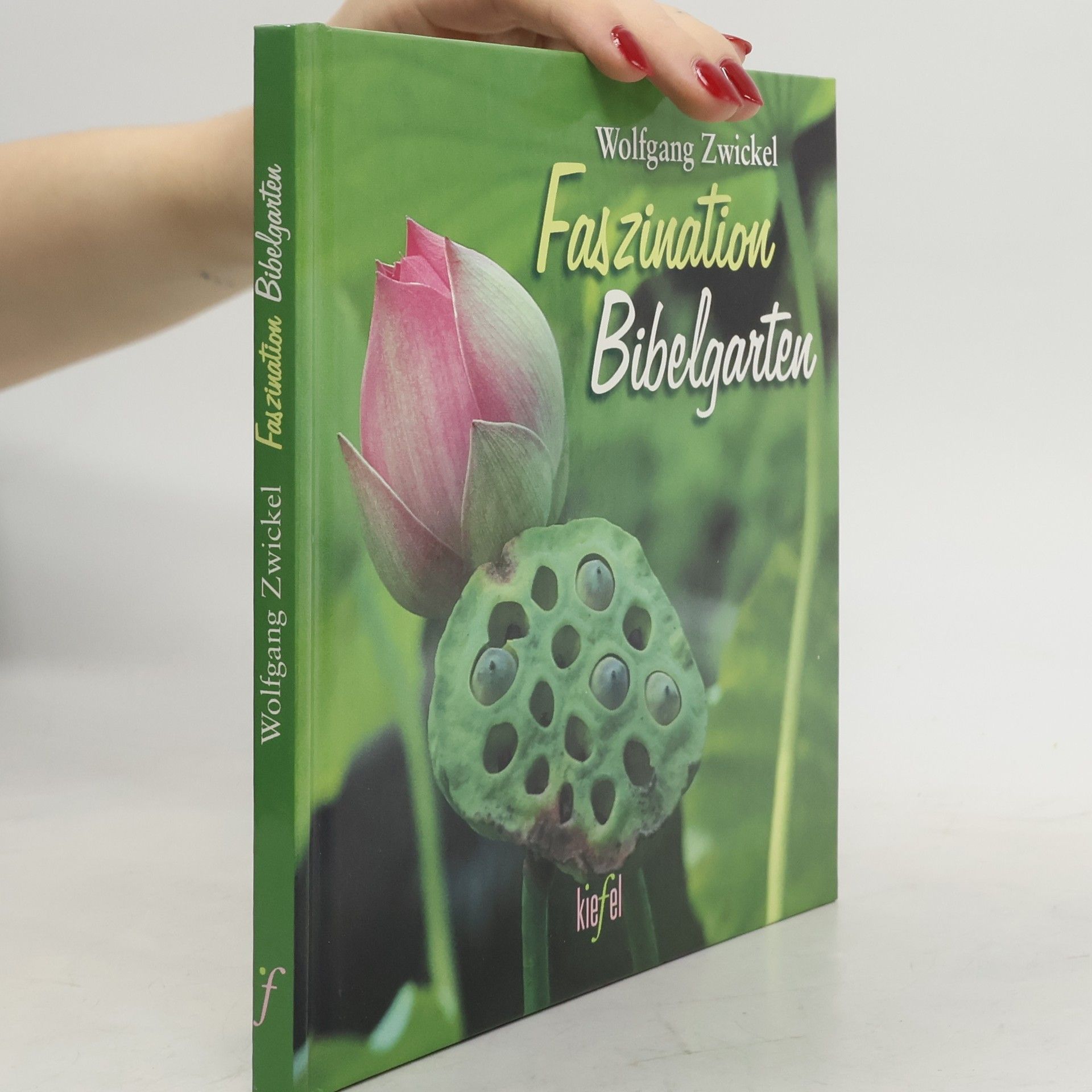 Wolfgang Zwickel Faszination Bibelgarten