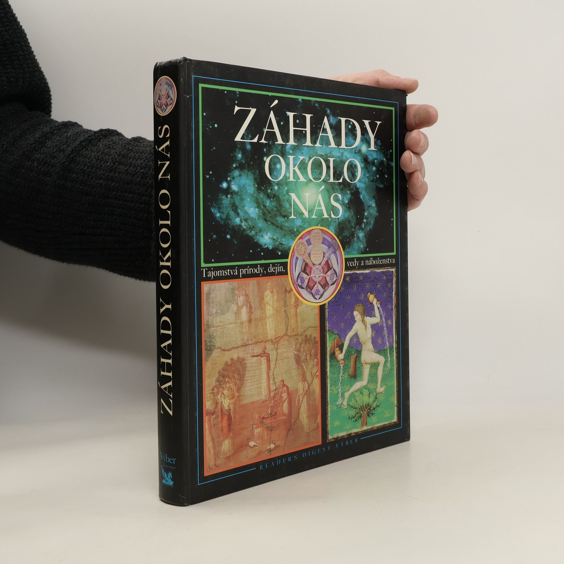 Autorenkollektiv Záhady okolo nás - Tajomstvá prírody, dejín, vedy a náboženstva