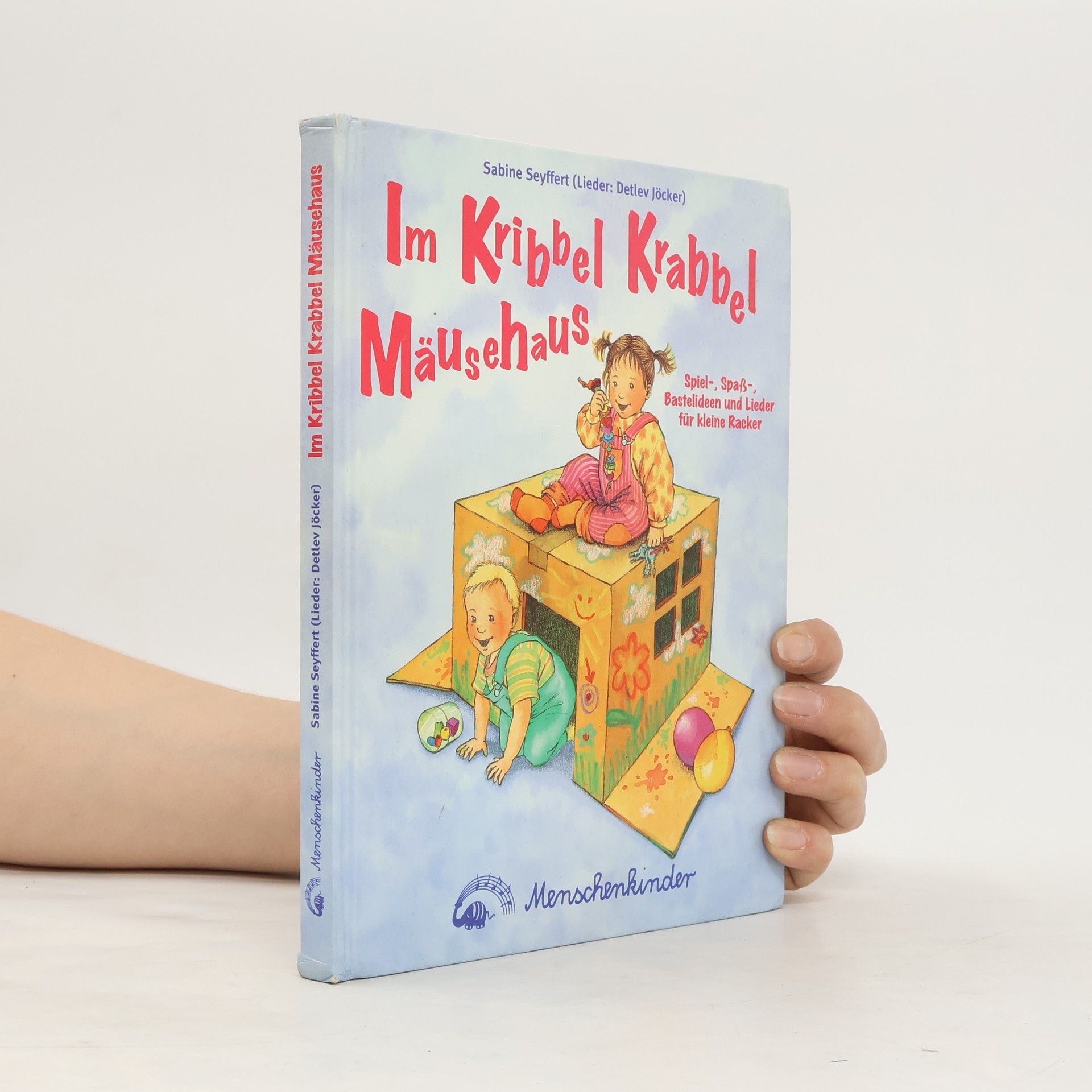 Sabine Seyffert Im Kribbel-Krabbel-Mäusehaus