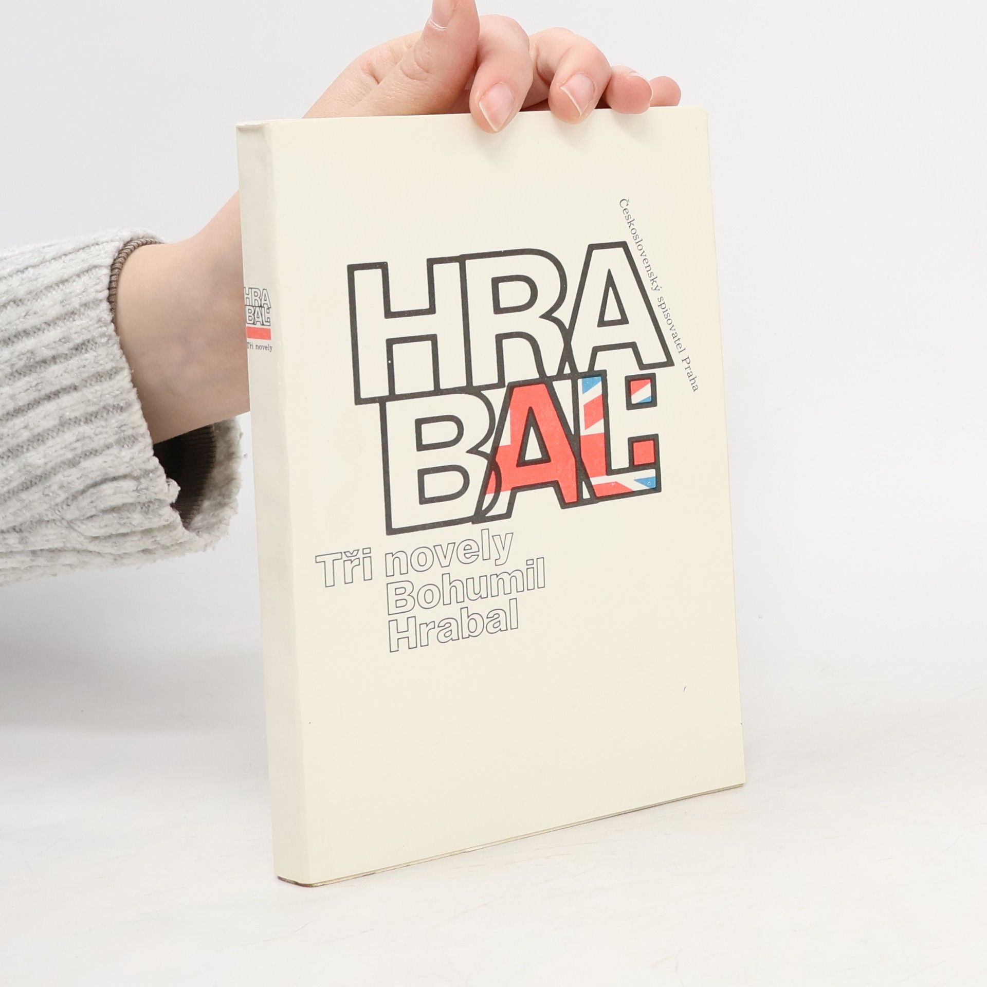 Bohumil Hrabal Bohumil Hrabal. Tři novely