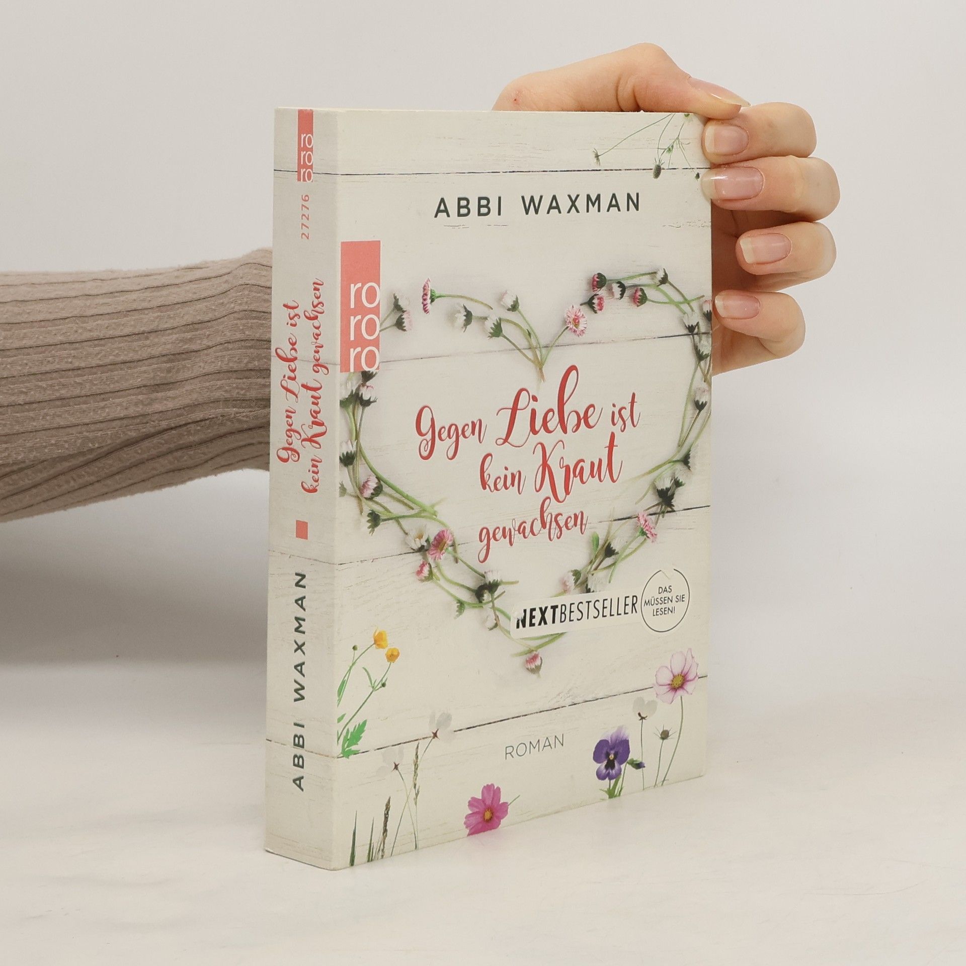 Abbi Waxman Gegen Liebe ist kein Kraut gewachsen
