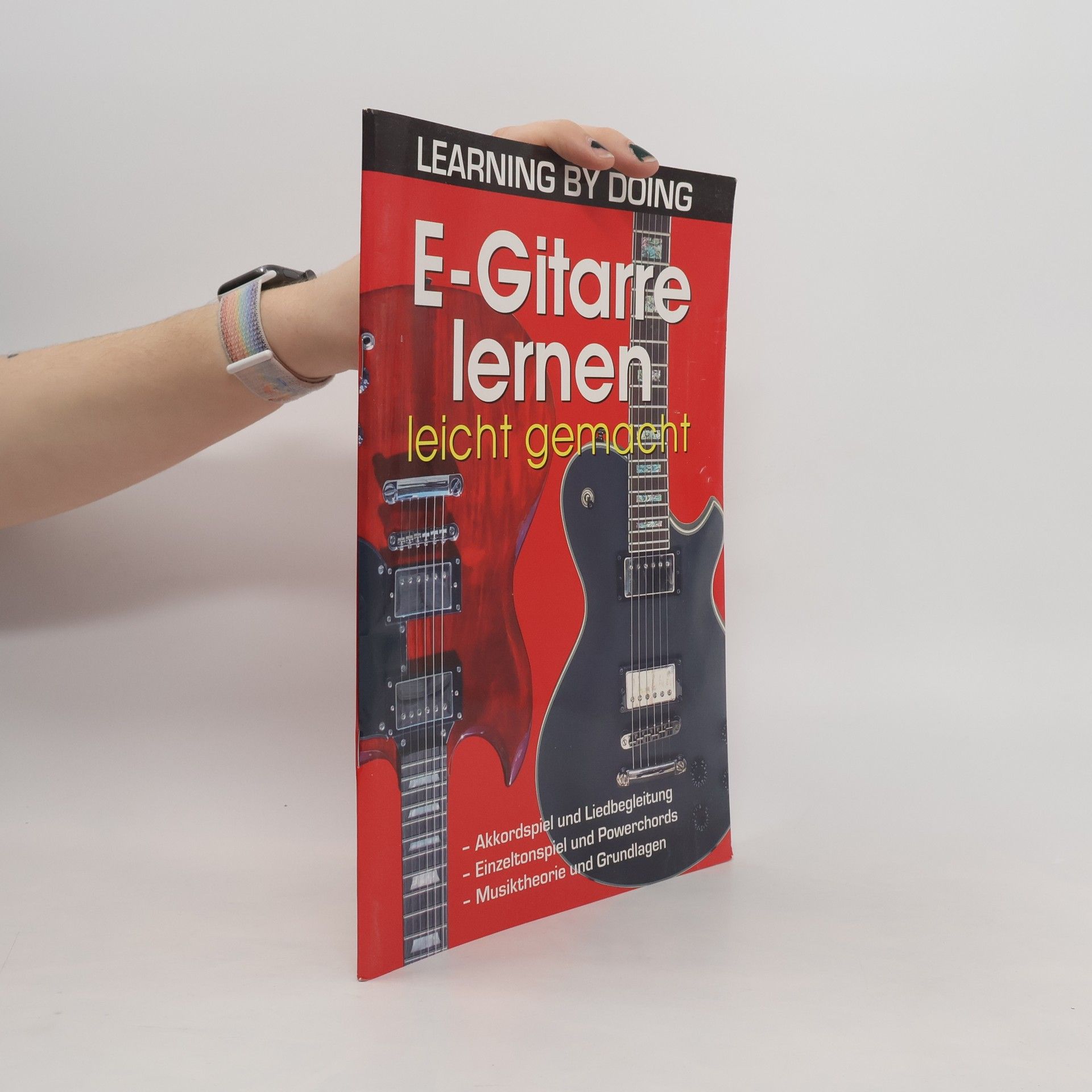 Collectif d'auteurs Learning by Doing: E-Gitarre lernen leicht gemacht