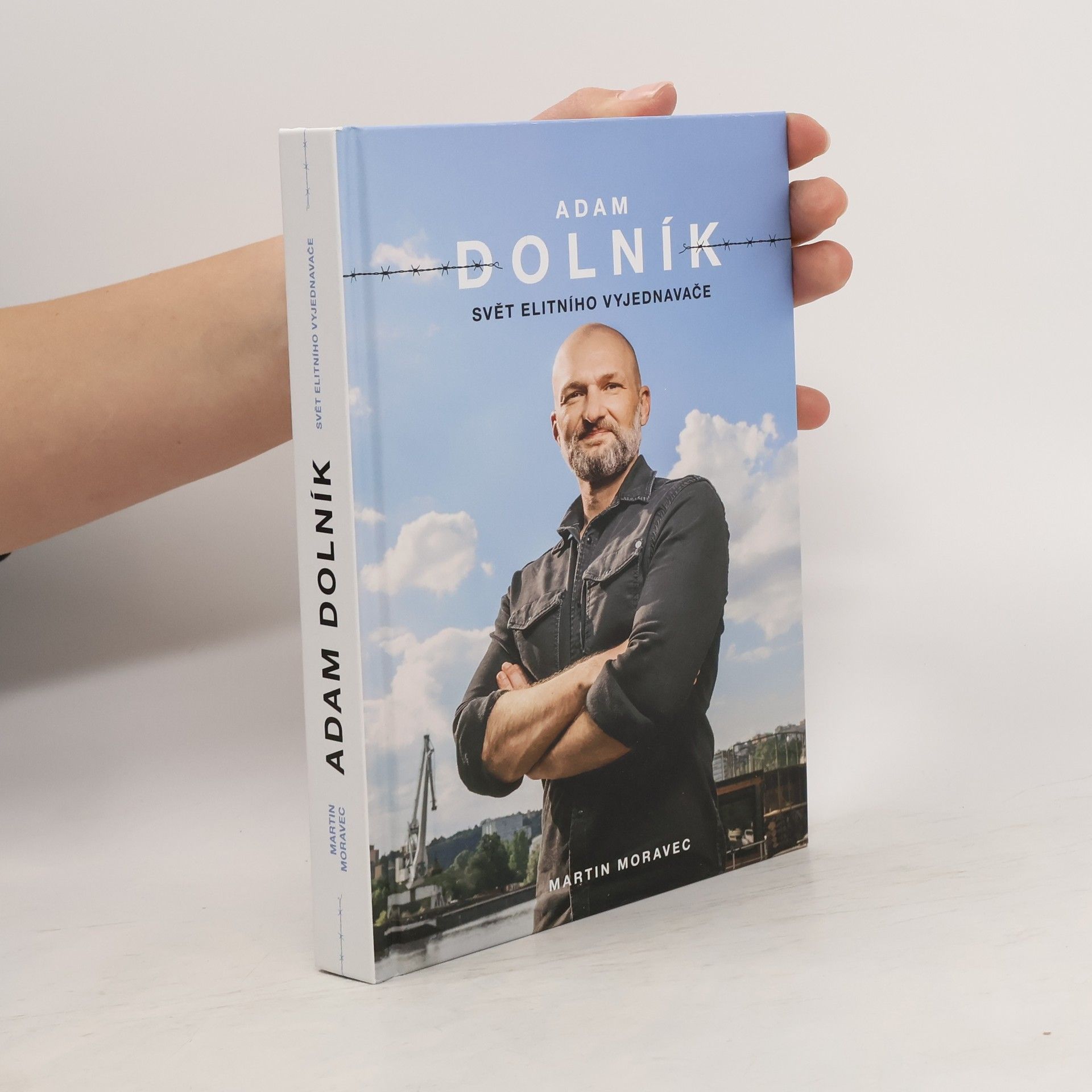 Martin Moravec Adam Dolník. Svět elitního vyjednavače