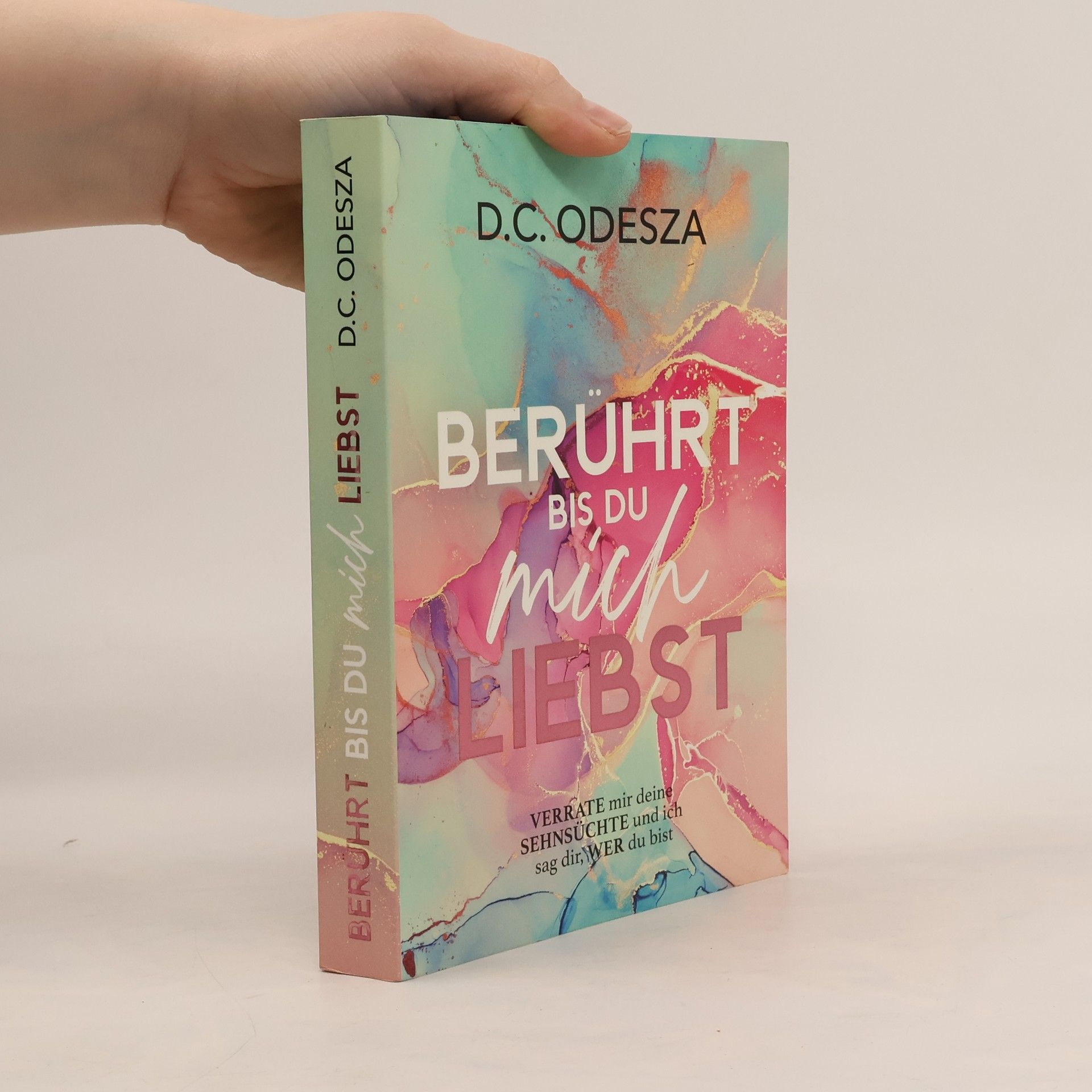 D. C. Odesza Berührt bis du mich Liebst