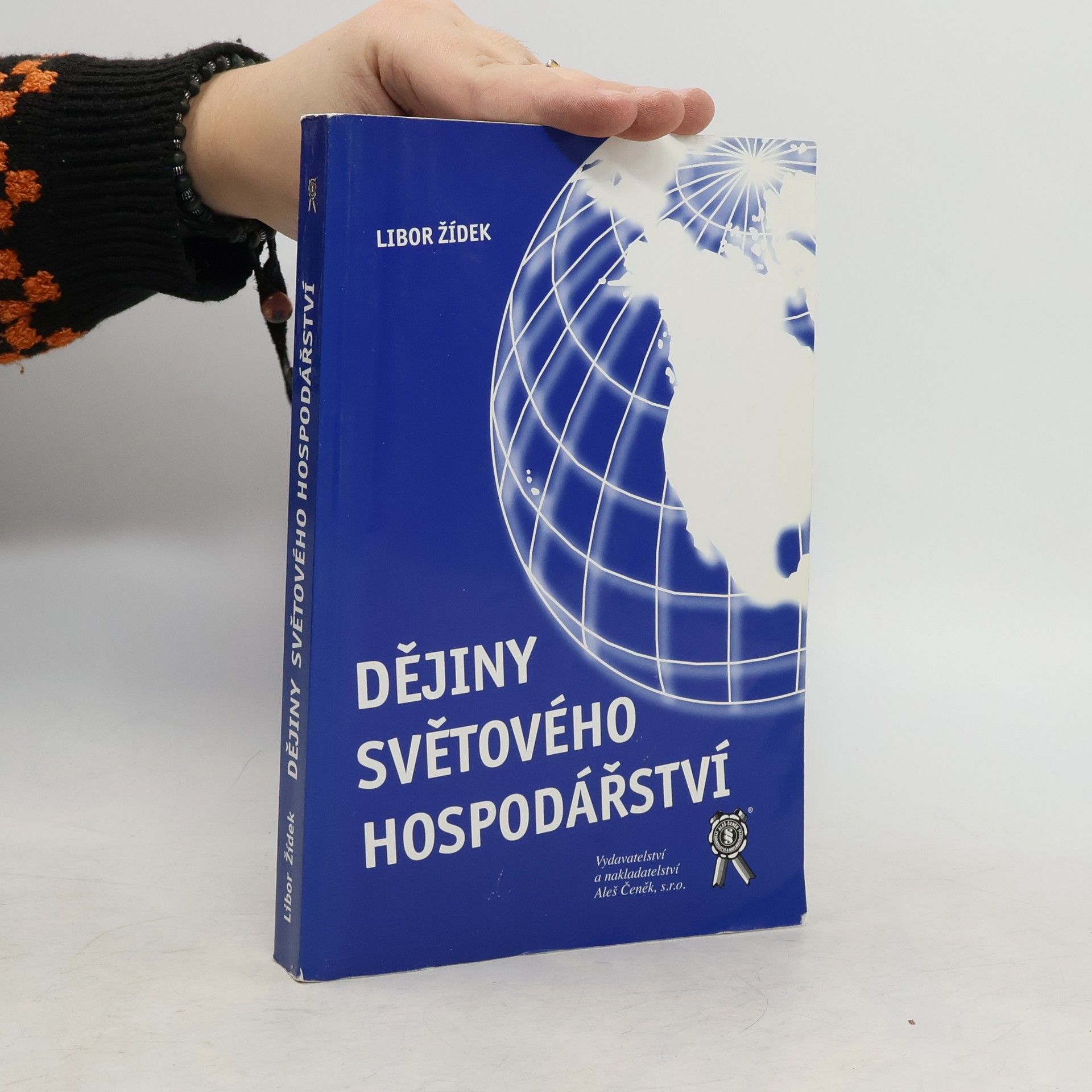 Libor Žídek Dějiny světového hospodářství