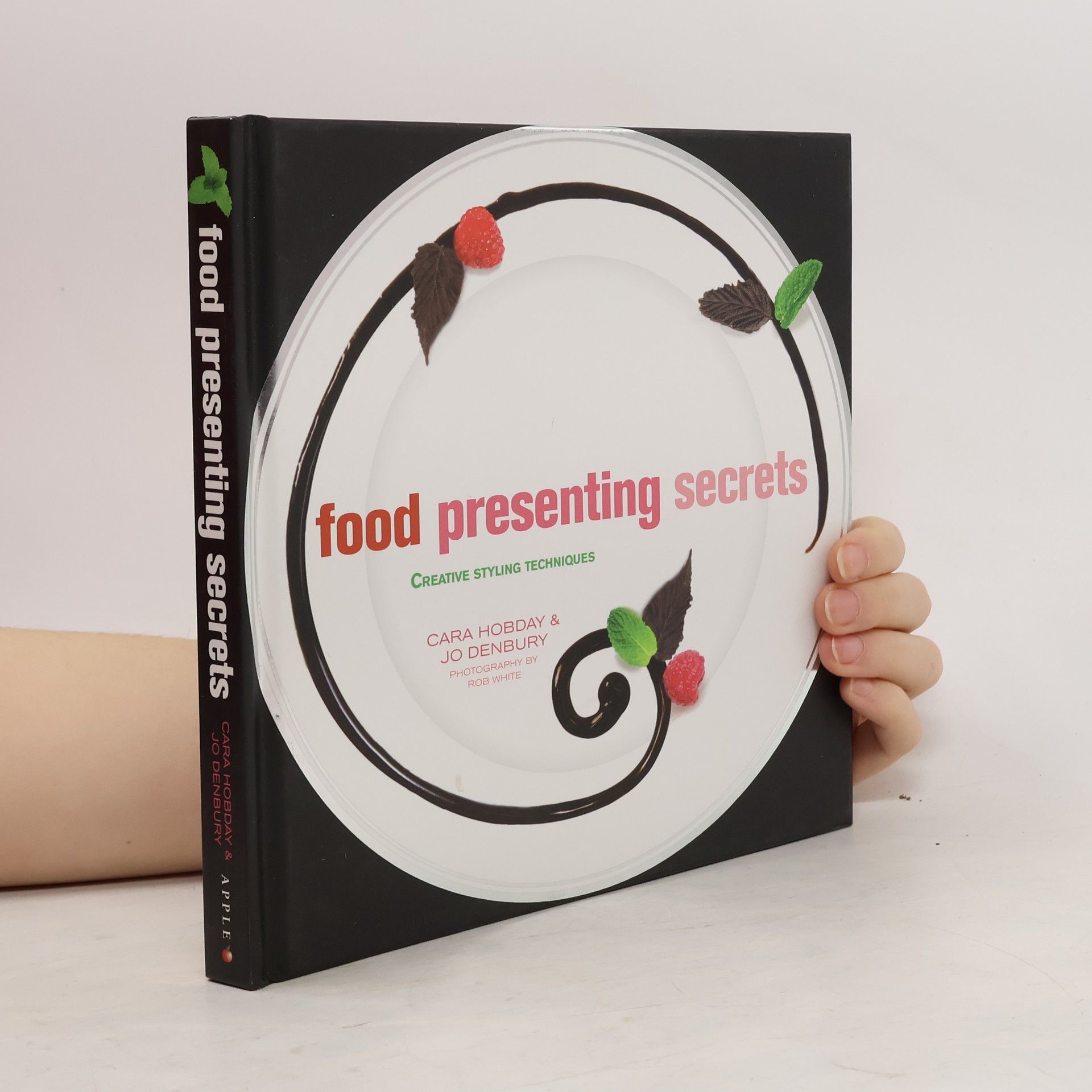 Cara Hobday Food Presenting Secrets