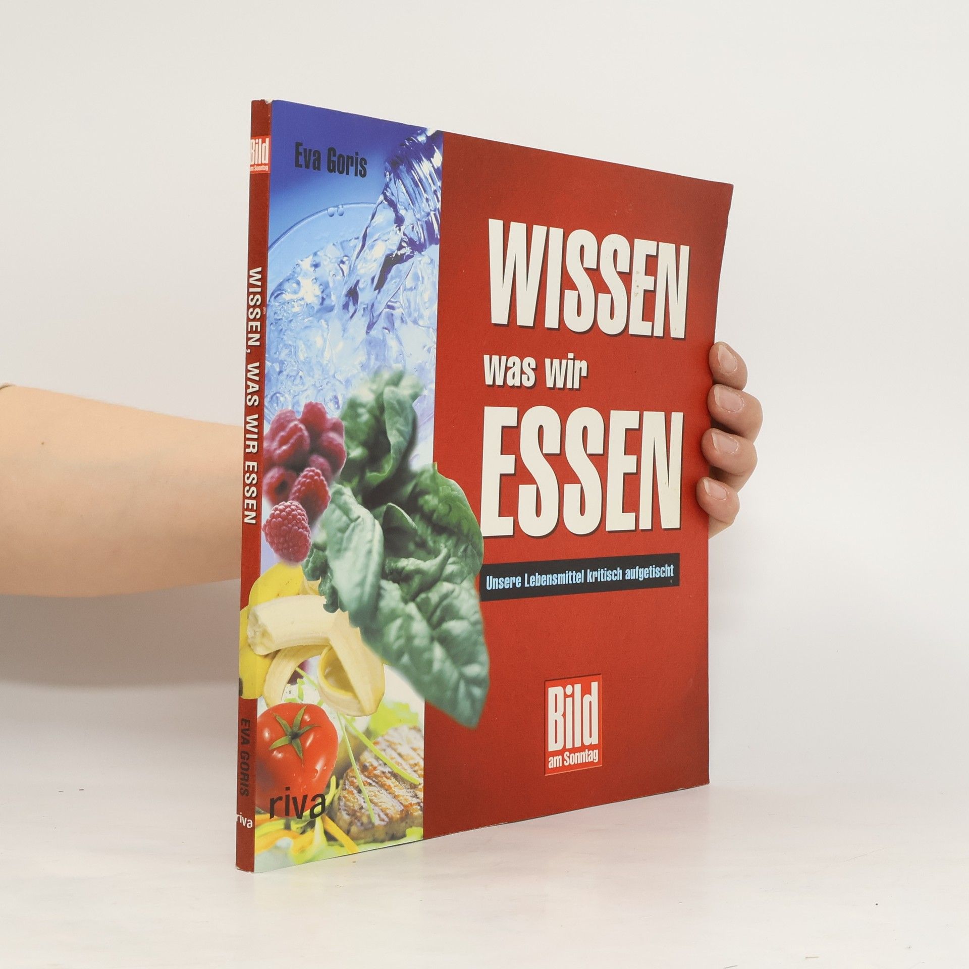 Eva Goris Wissen, was wir essen