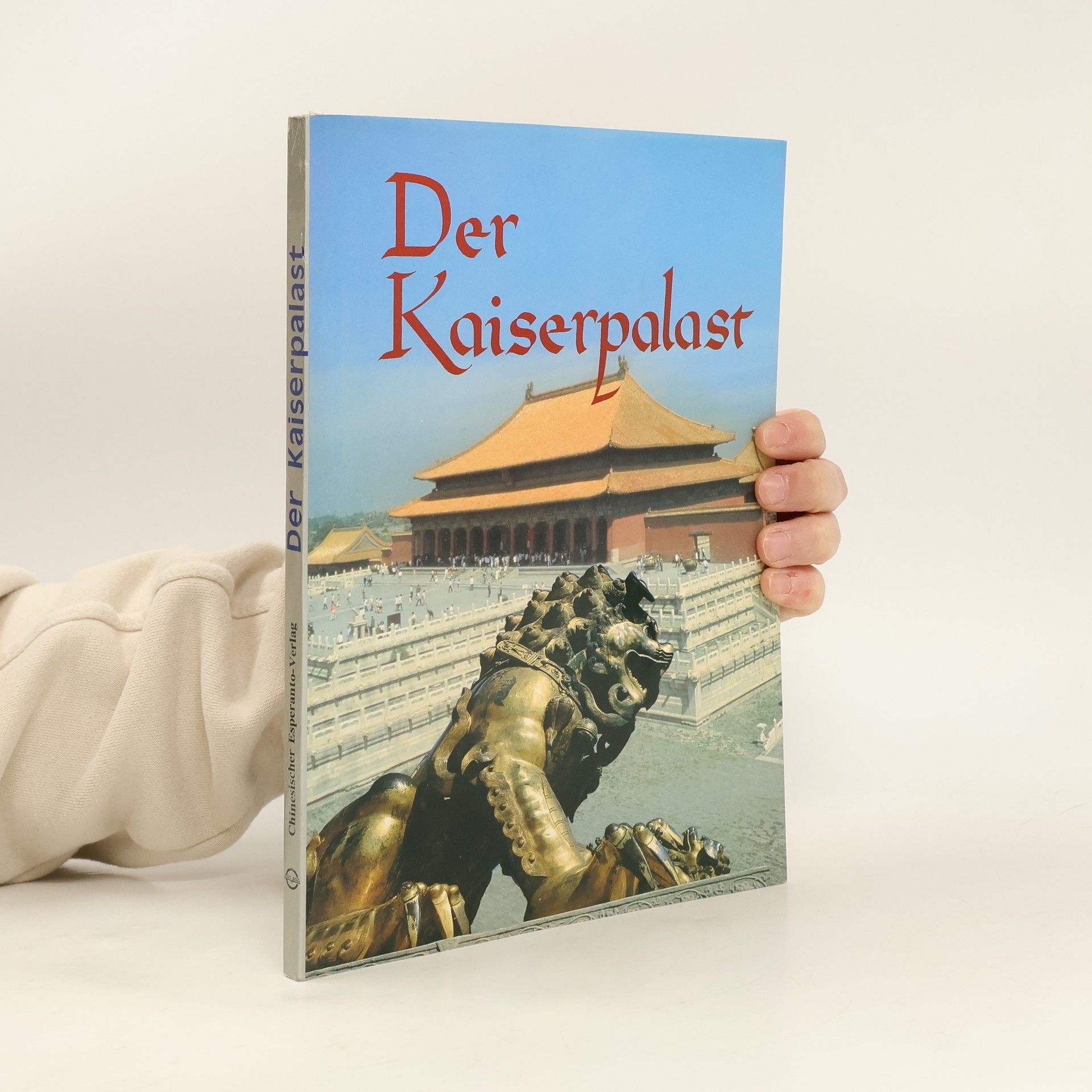 Kolektiv autorů Der Kaiserpalast