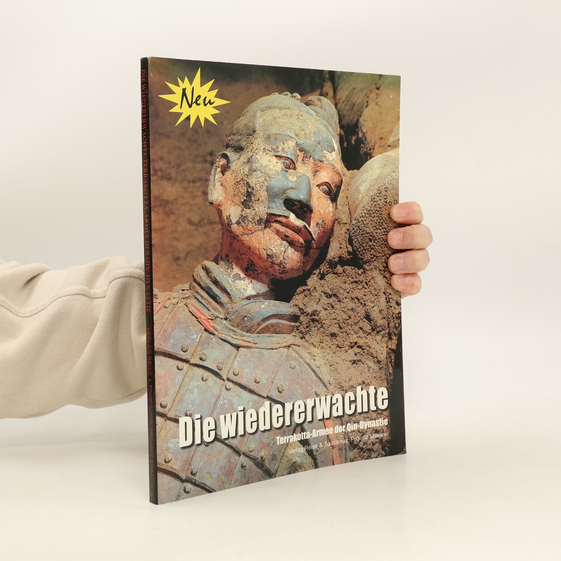 Meng Jianmin Die wiedererwachte Terrakotta-Armee der Qin-Dynastie