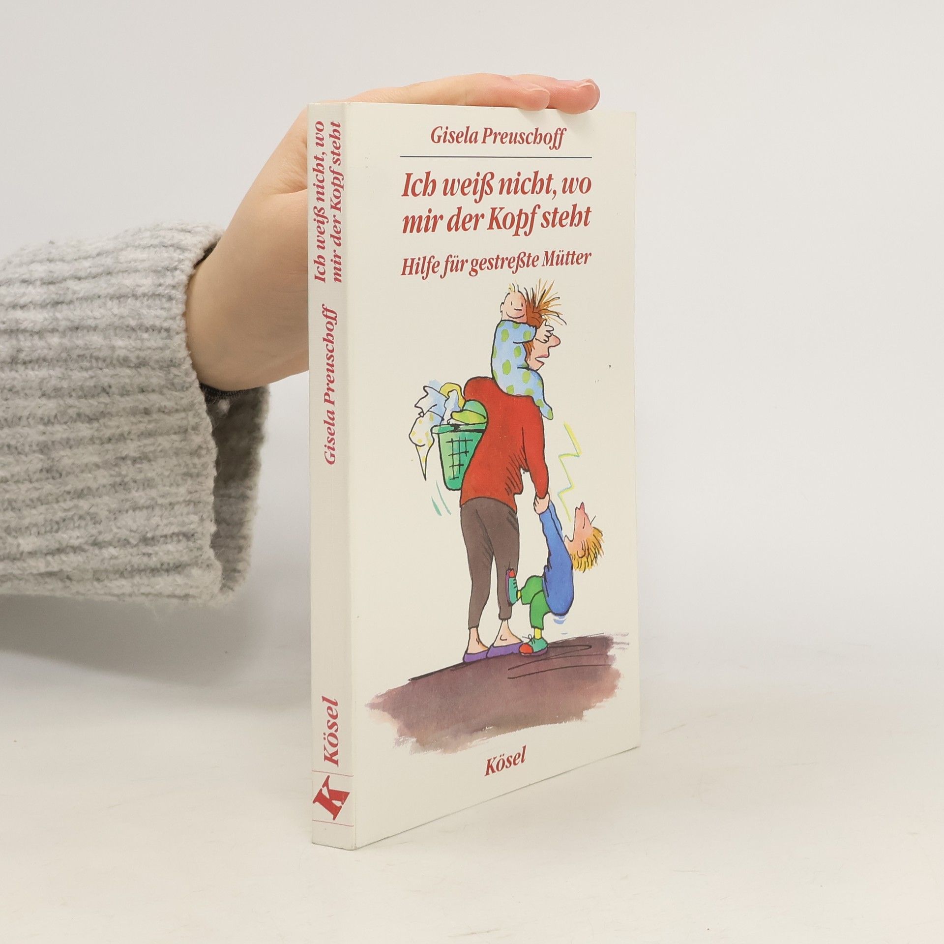 Gisela Preuschoff Ich weiss nicht, wo mir der Kopf steht