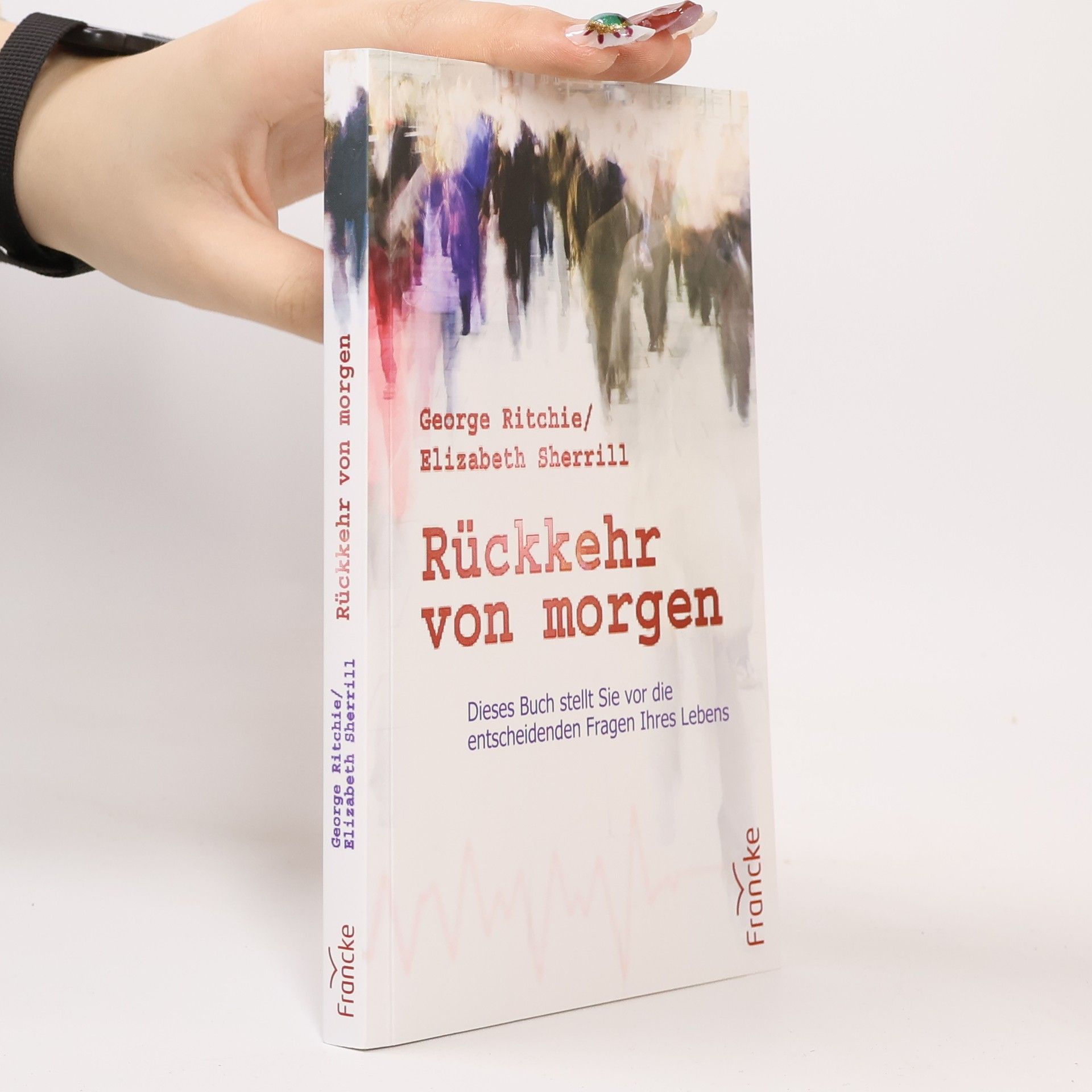 George Ritchie Rückkehr von morgen