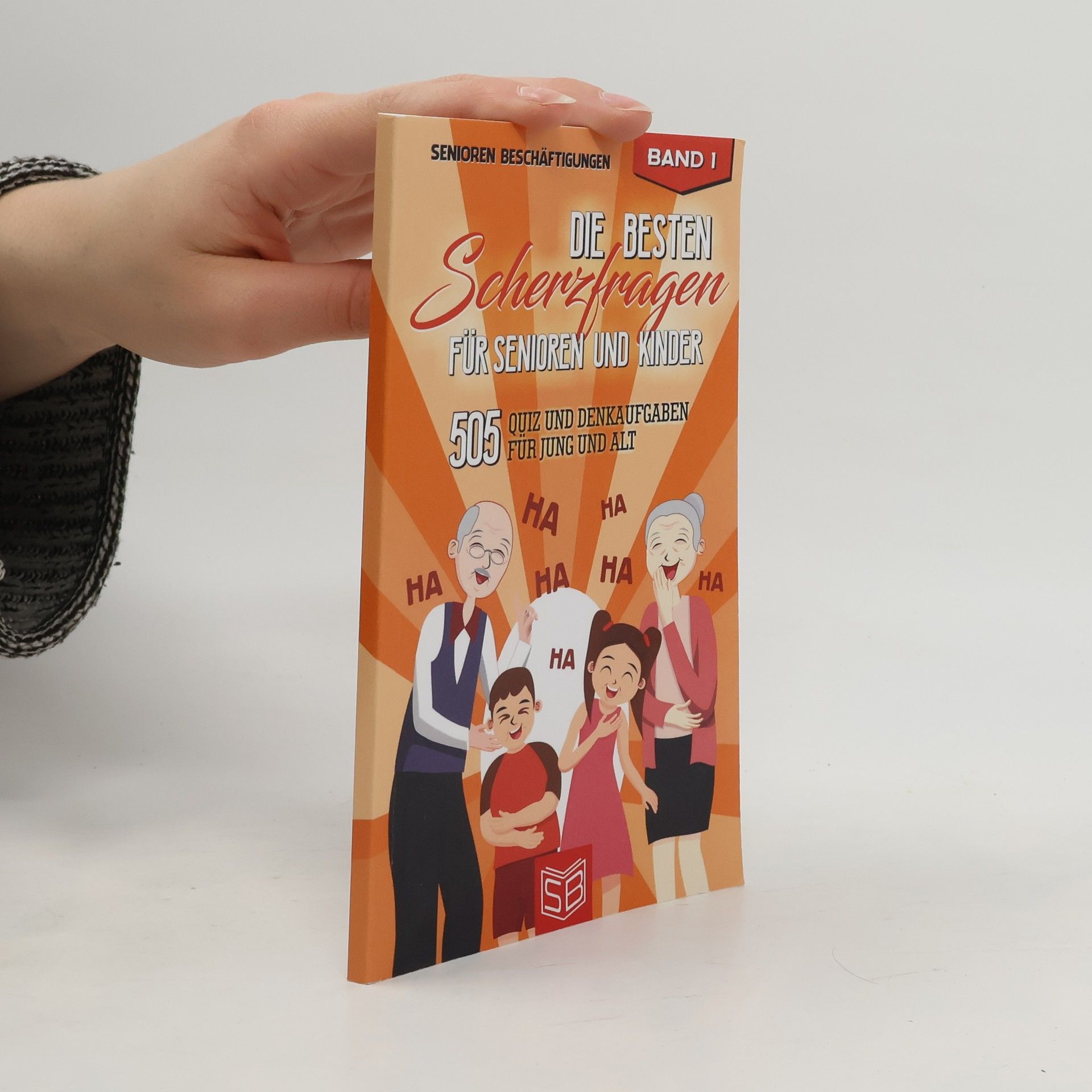 Kristina Büttertz Senioren Beschäftigungen - 1: Die besten Scherzfragen für Senioren und Kinder