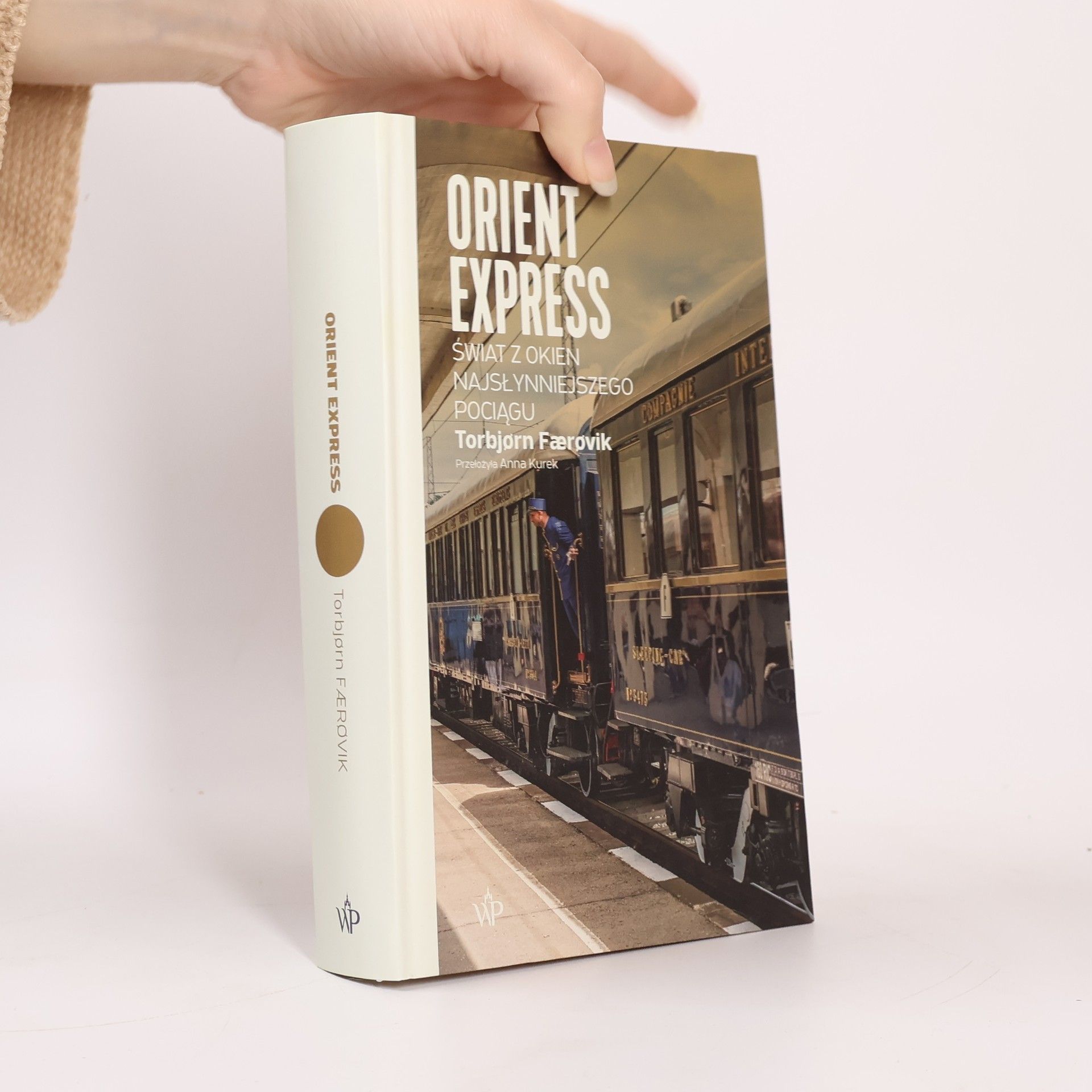 Torbjorn Faerovik Orient Express. Świat z okien najsłynniejszego pociągu