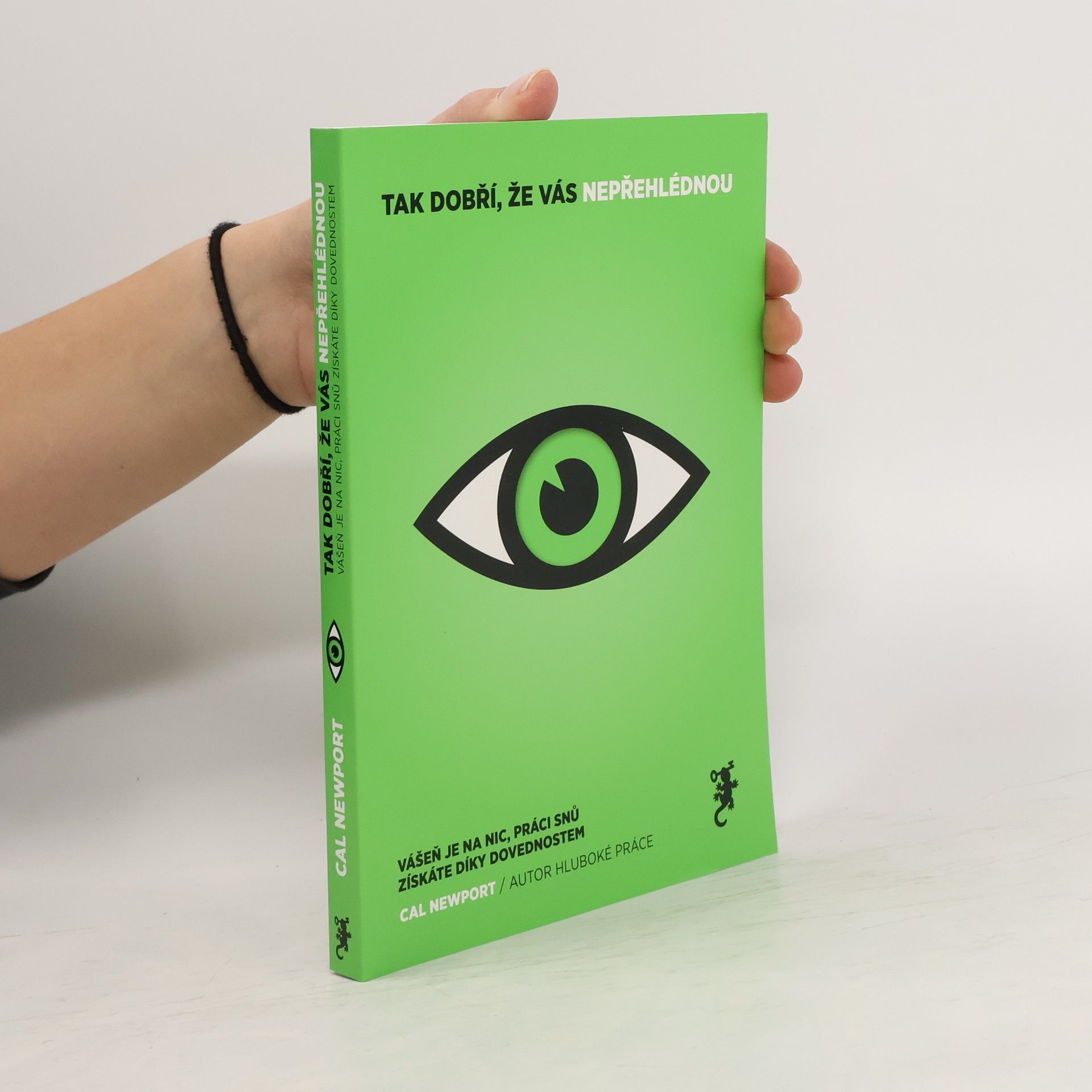Cal Newport Tak dobří, že vás nepřehlédnou