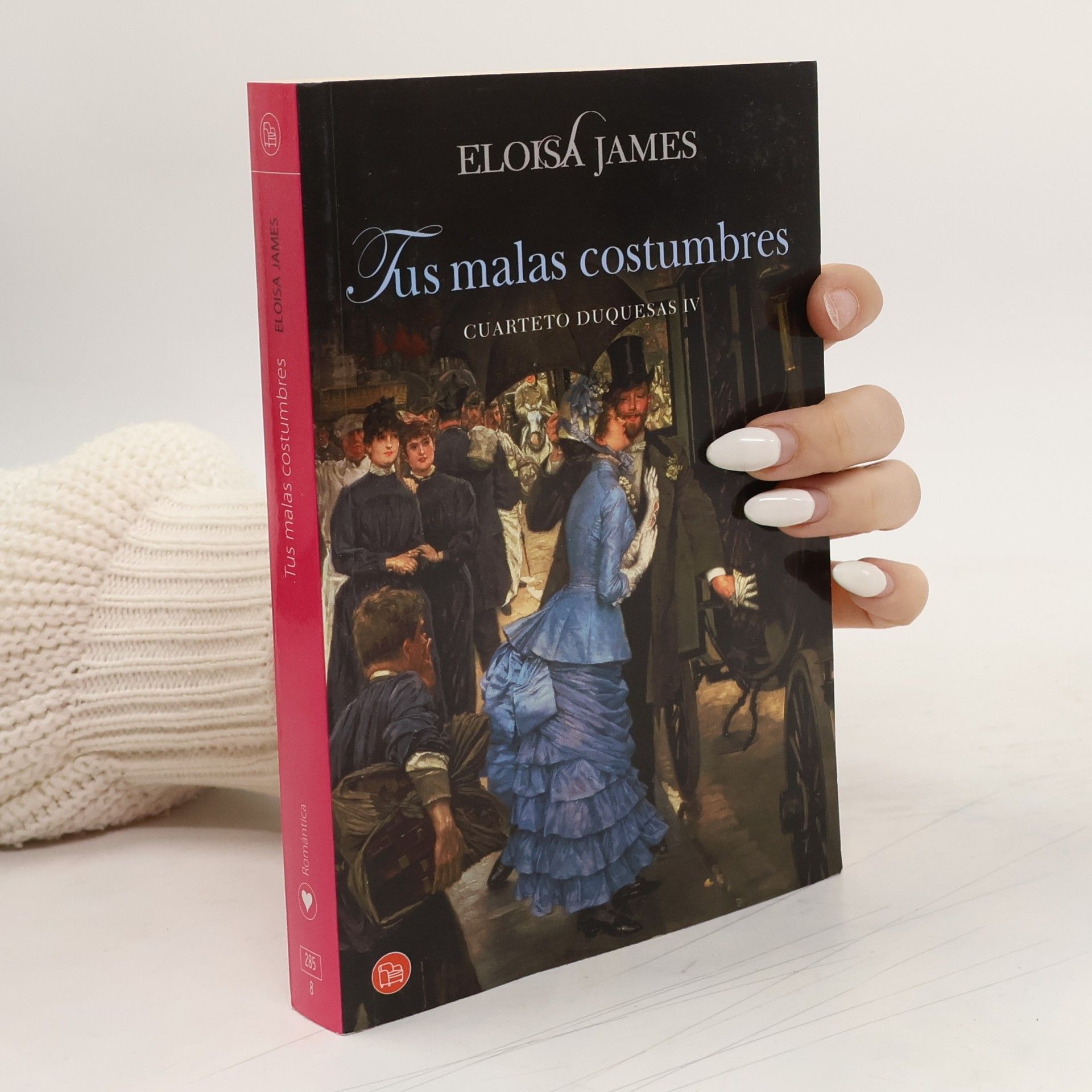 Eloisa James Cuarteto Duquesas - 4: Tus malas costumbres