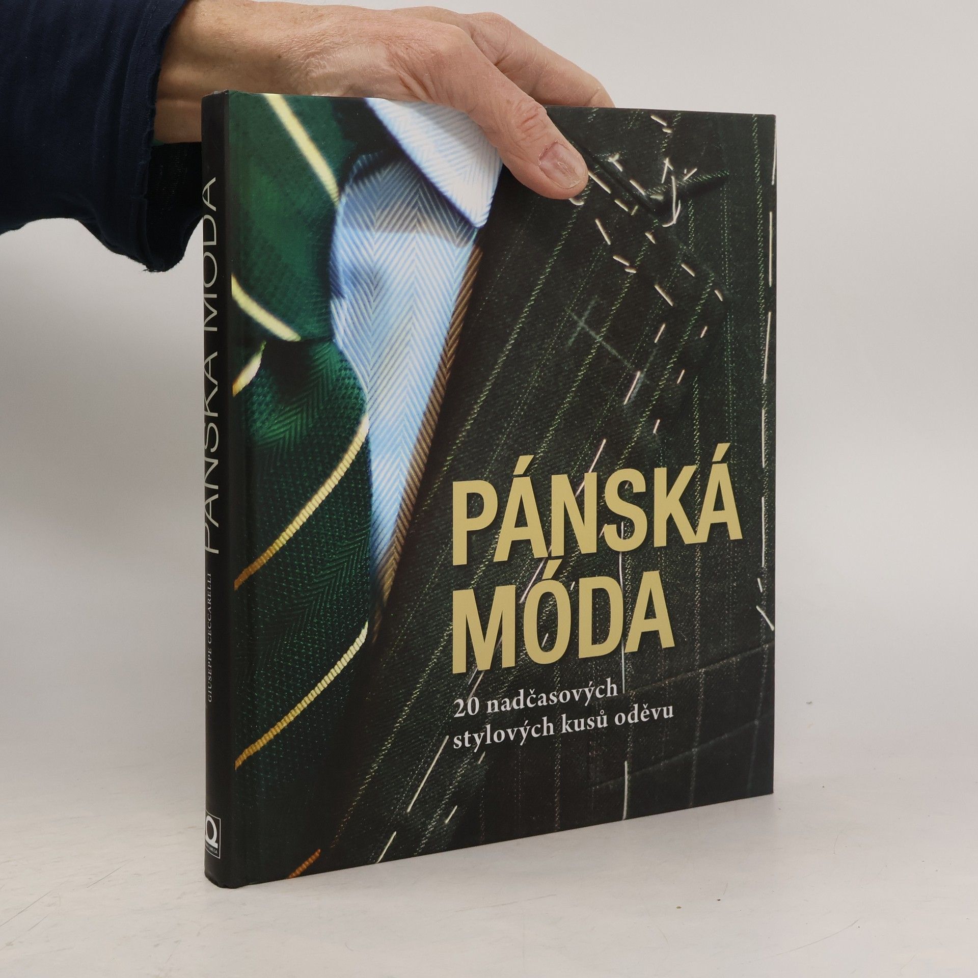 Giuseppe Ceccarelli Pánská móda. 20 nadčasových stylových kusů oděvu