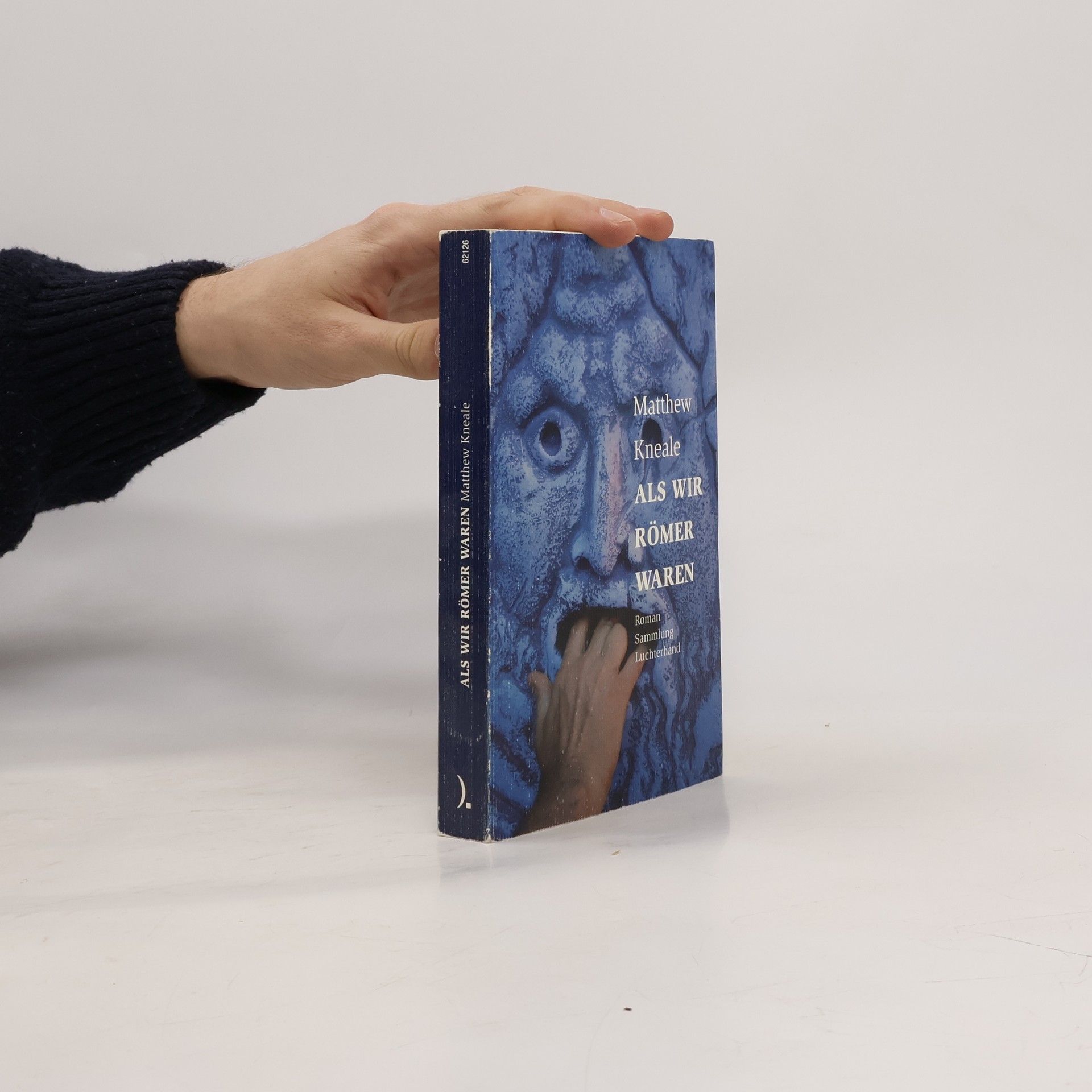 Matthew Kneale Als wir Römer waren
