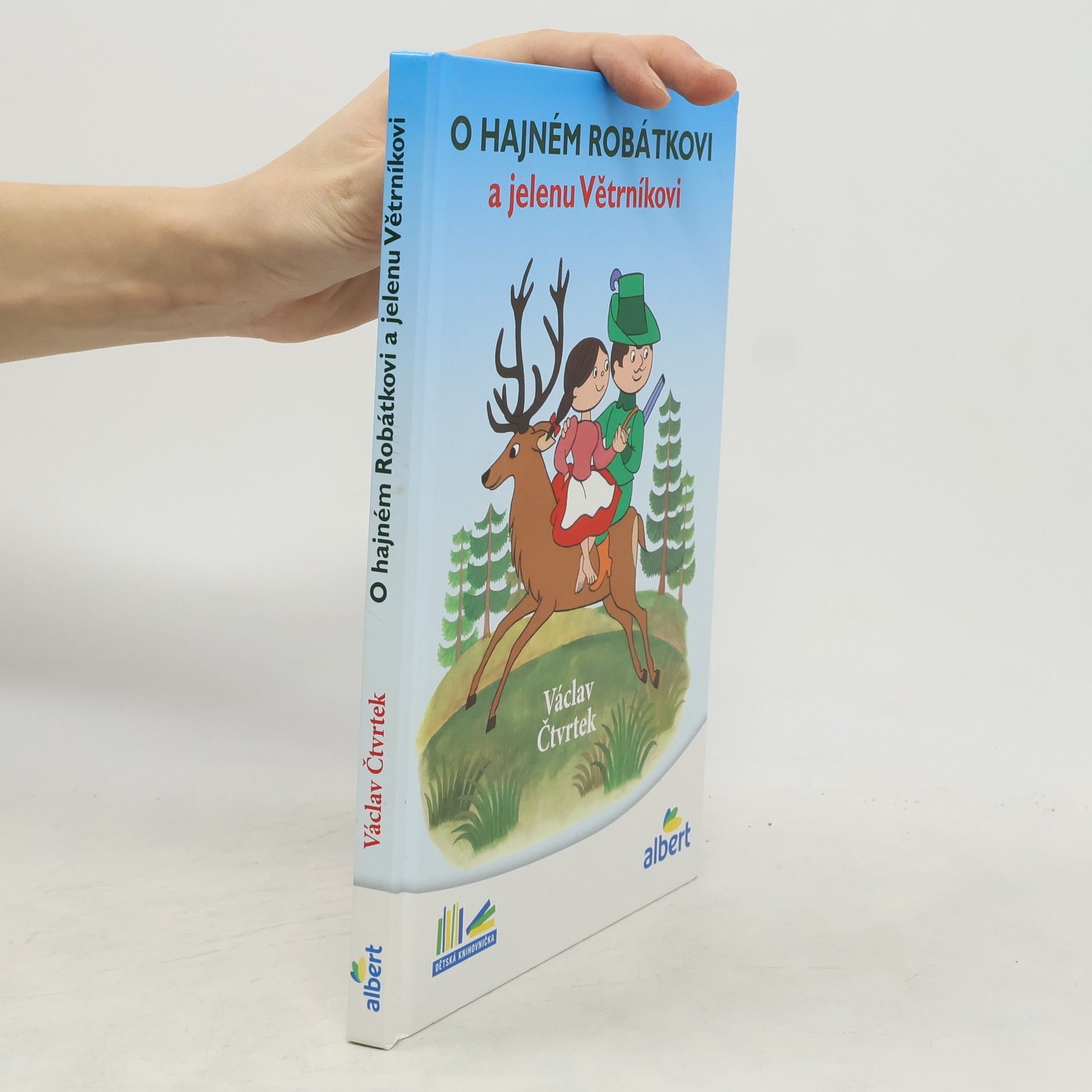 Václav Čtvrtek O hajném Robátkovi a jelenu Větrníkovi