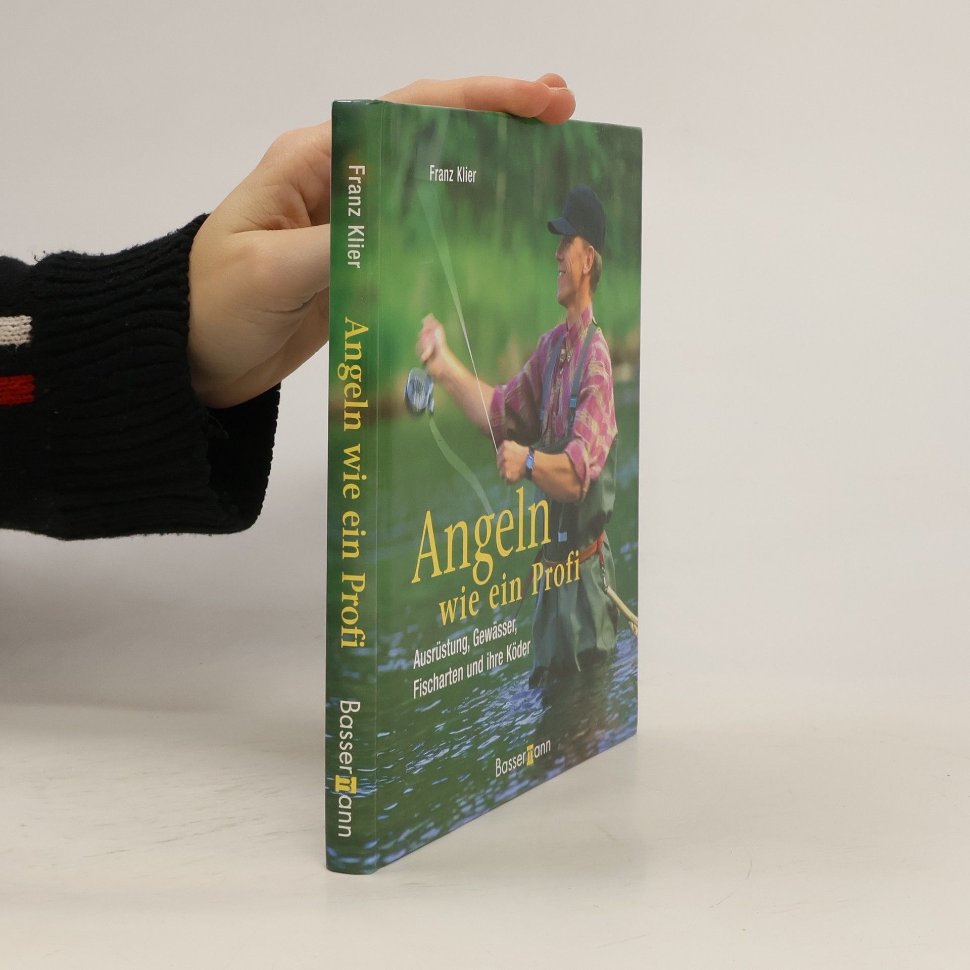 Franz Klier Angeln wie ein Profi